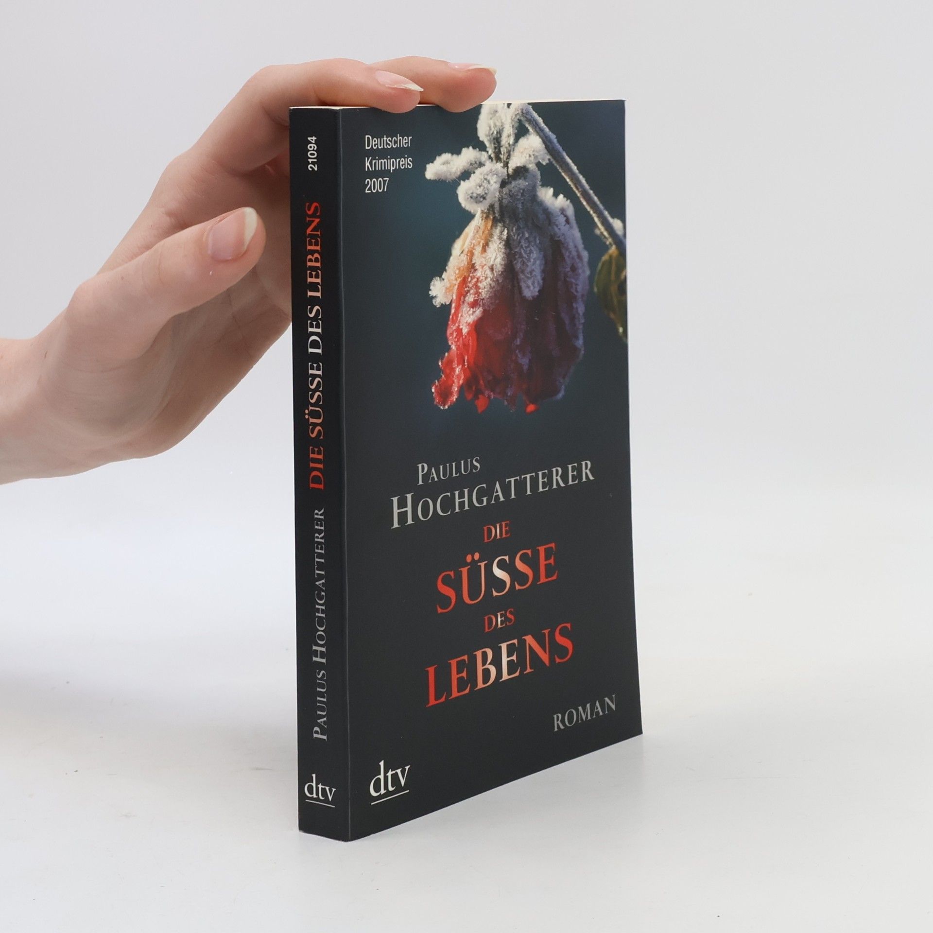 Die Süße des Lebens : Roman