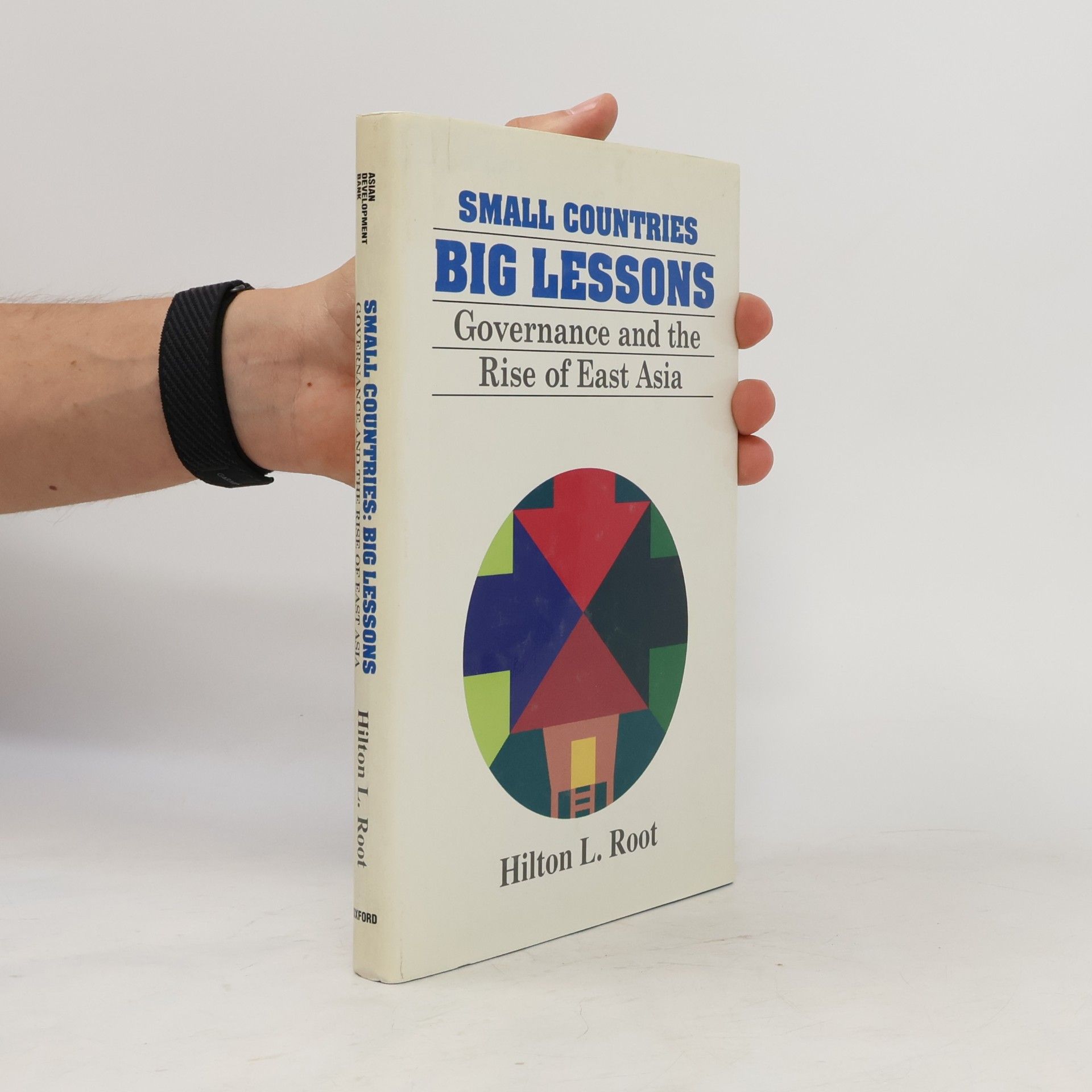 Hilton L. Root Small Countries, Big Lessons