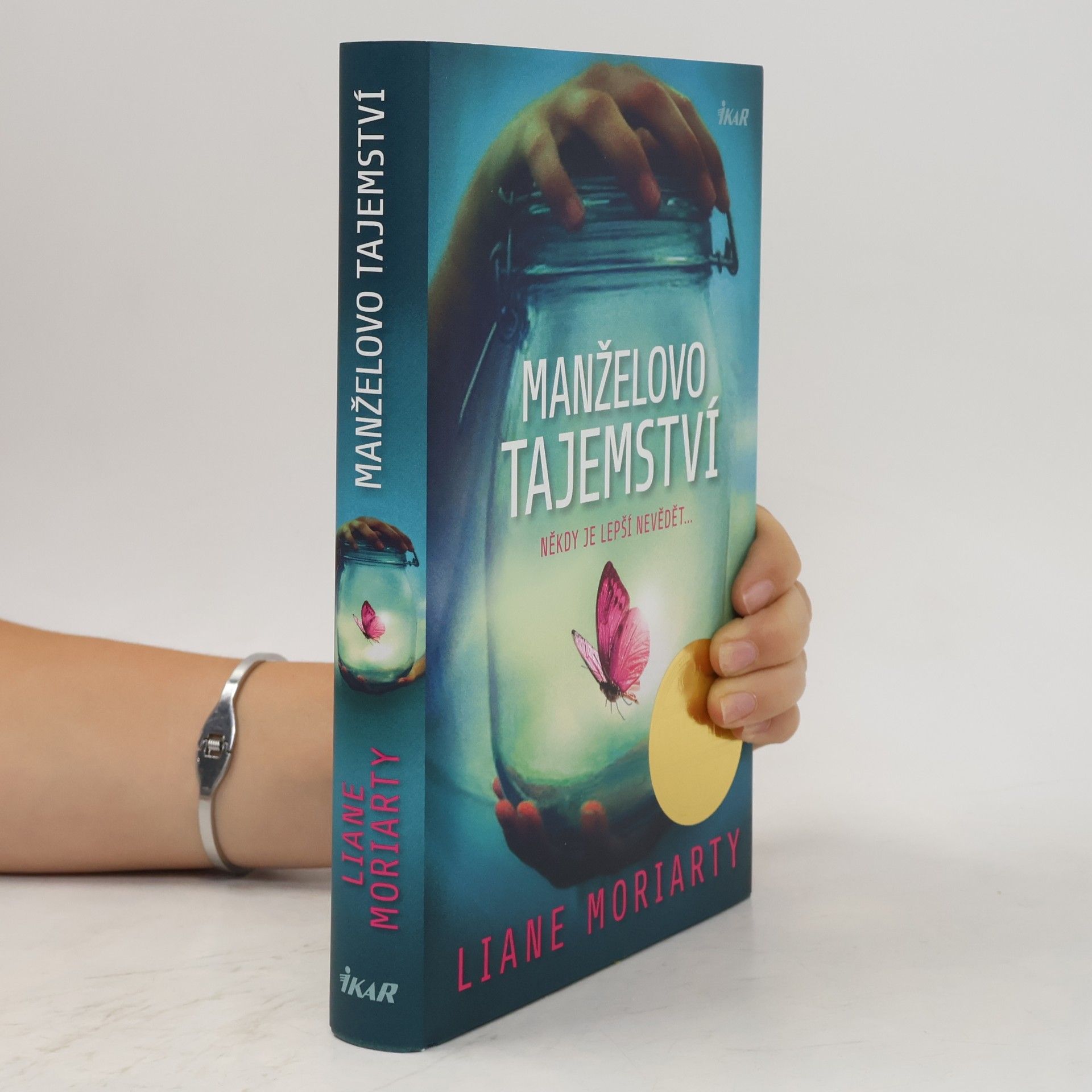 Liane Moriarty Manželovo tajemství