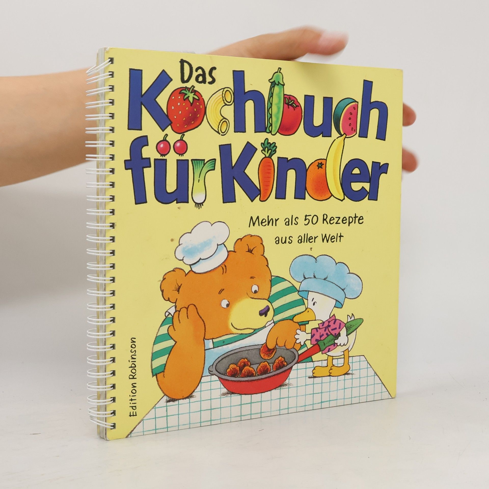 Das Kochbuch für Kinder. Mehr als 50 Rezepte aus aller Welt