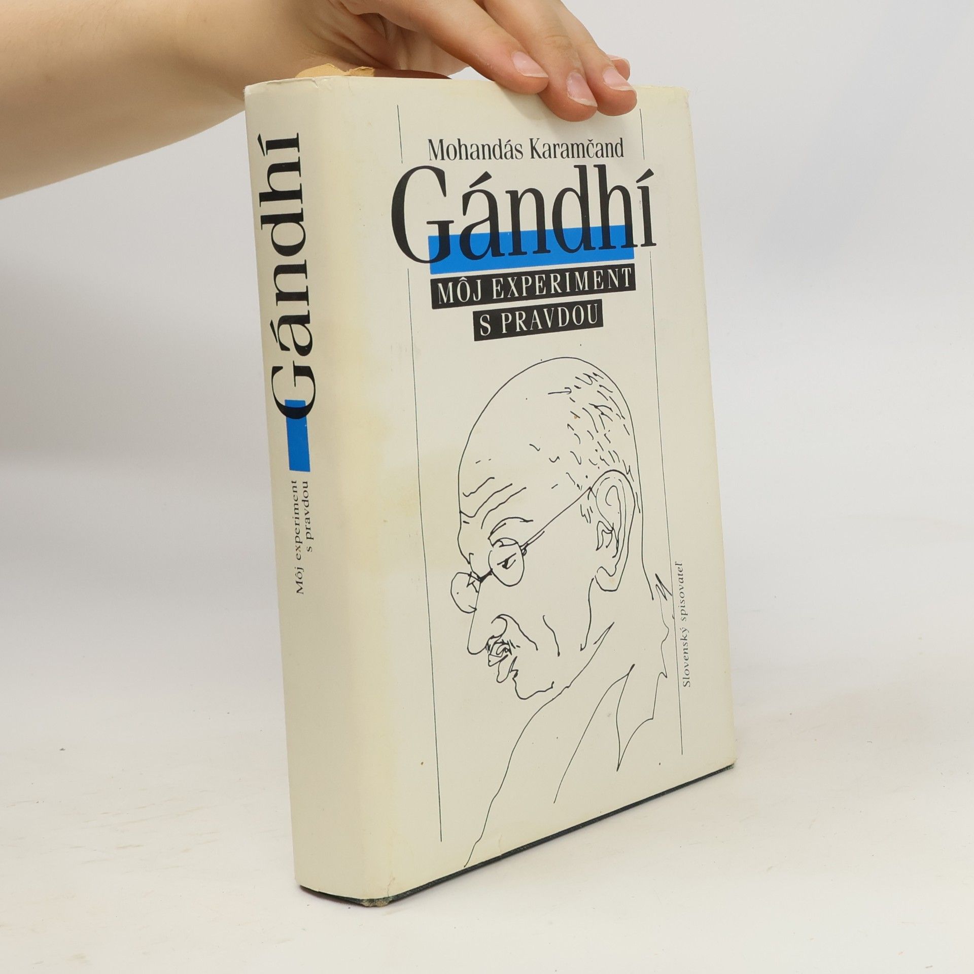 Mahátma Gándhí Gándhí. Môj experiment s pravdou
