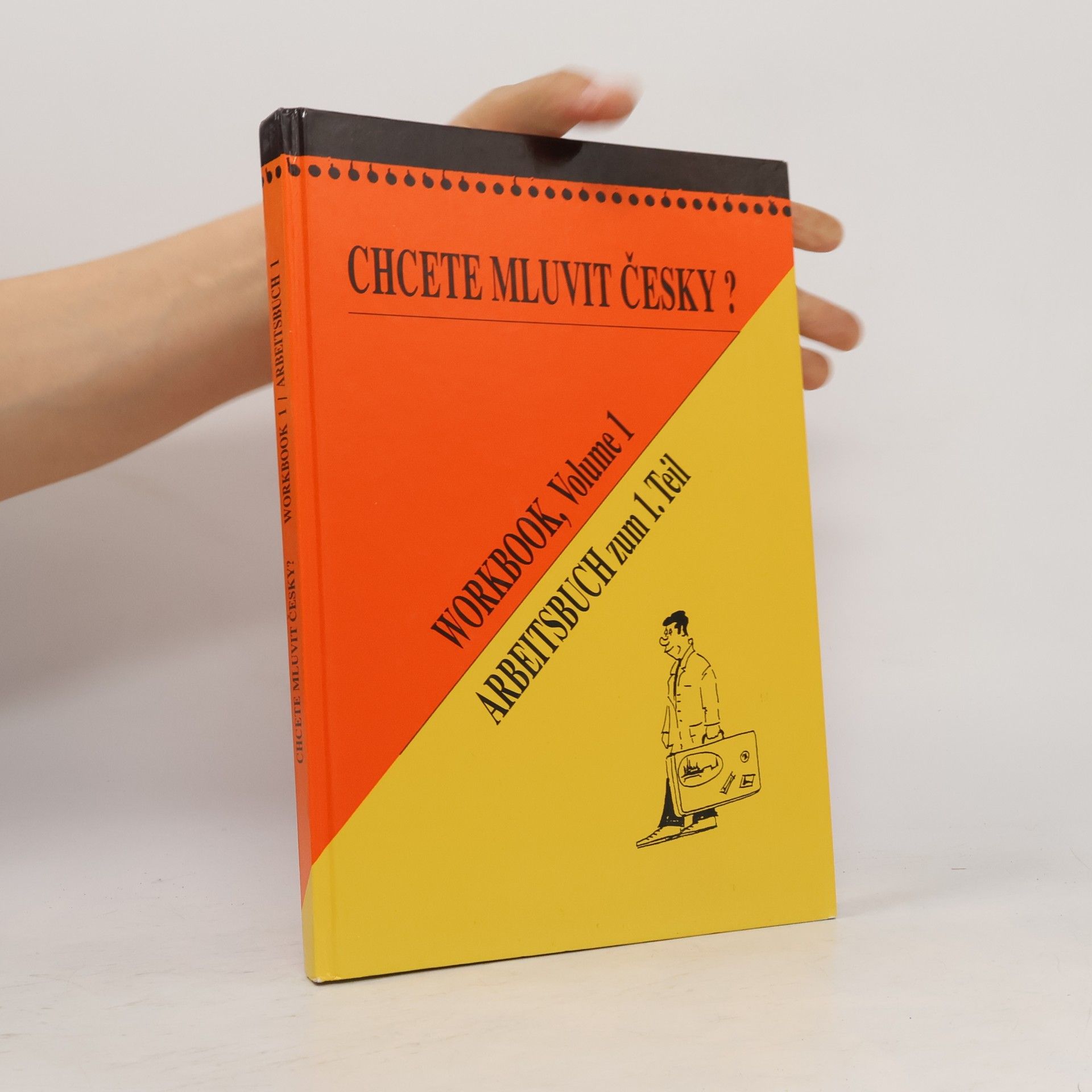 Olga Čechová Chcete mluvit česky? Workbook 1 = Arbeitsbuch 1