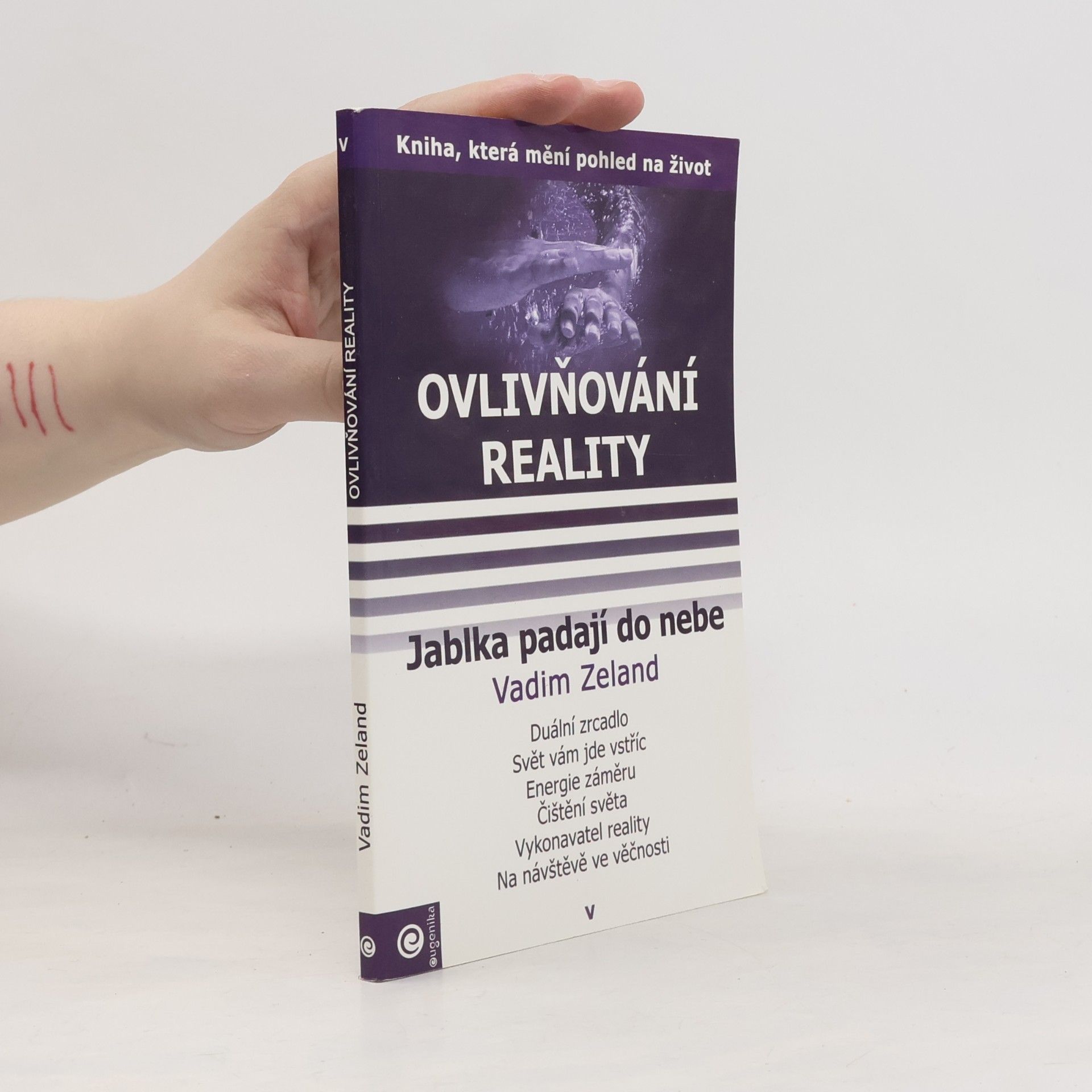 Vadim Zeland Ovlivňování reality 5. Jablka padají do nebe