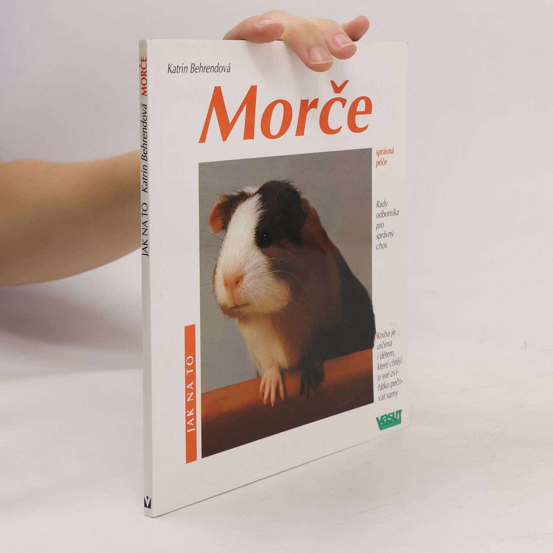 Katrin Behrend Morče. Jak o ně pěčovat a jak mu porozumět