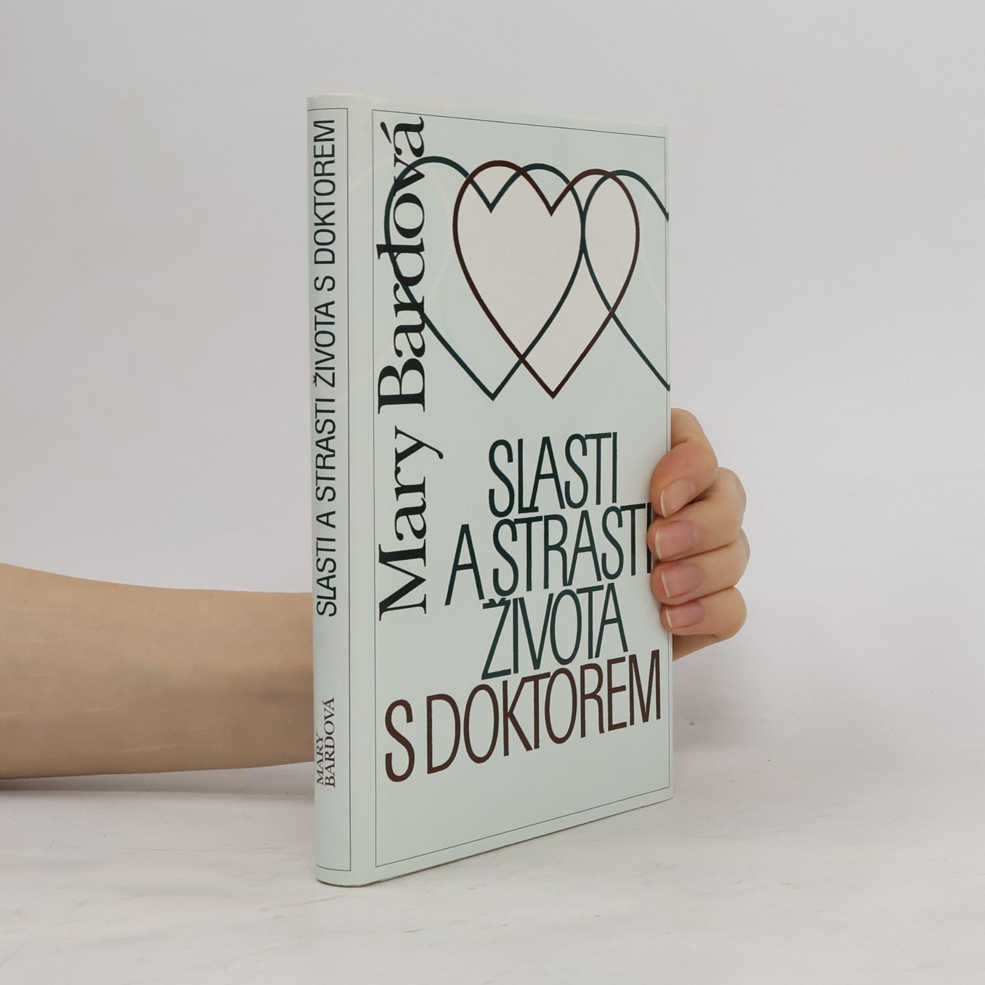 Mary Bard Slasti a strasti života s doktorem
