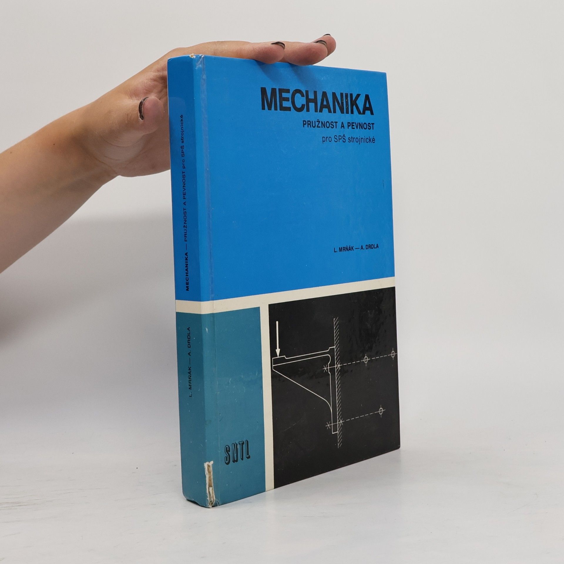 Ladislav Mrňák Mechanika. Pružnost a pevnost pro SPŠ strojnické