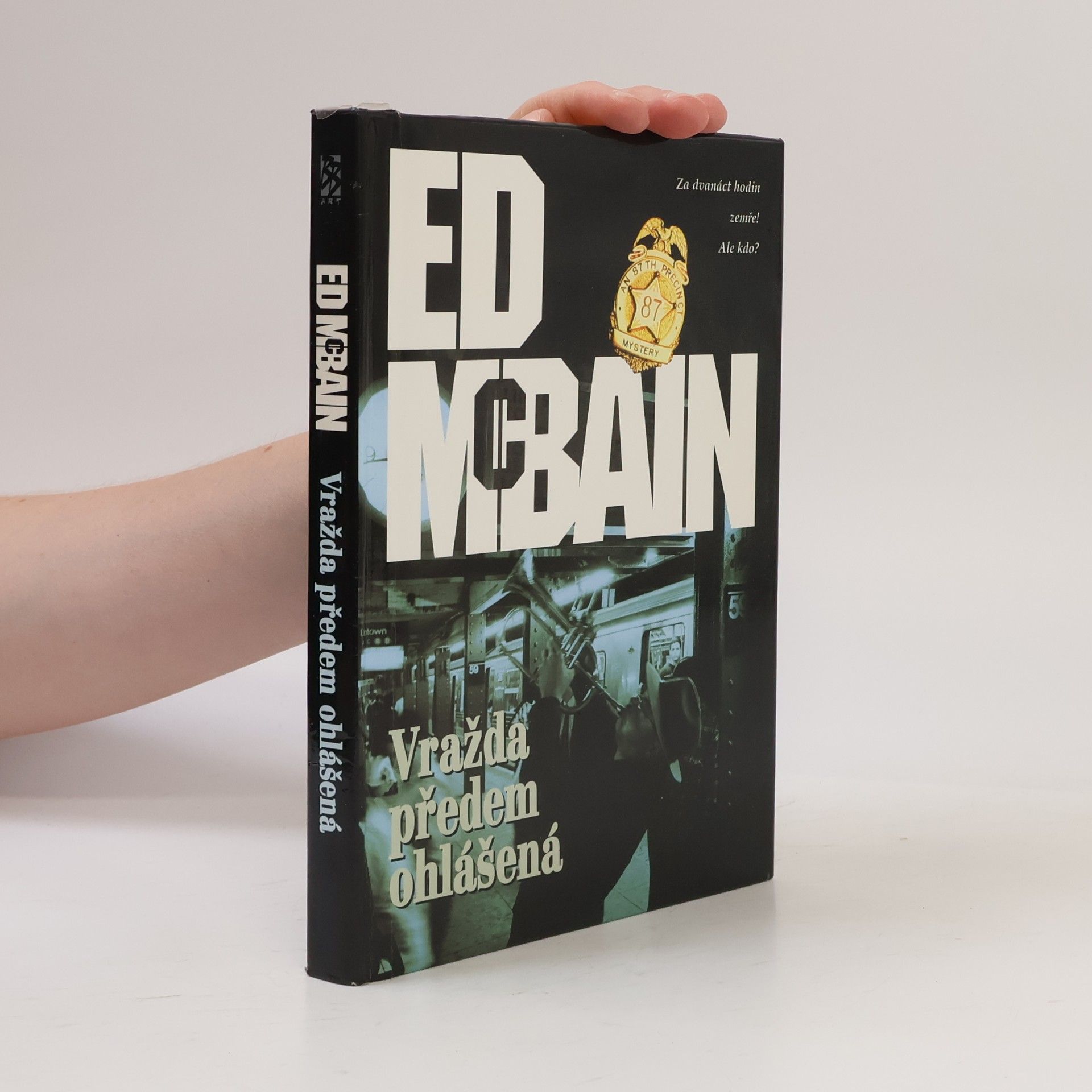 Ed McBain Vražda předem ohlášená : román z 87. revíru