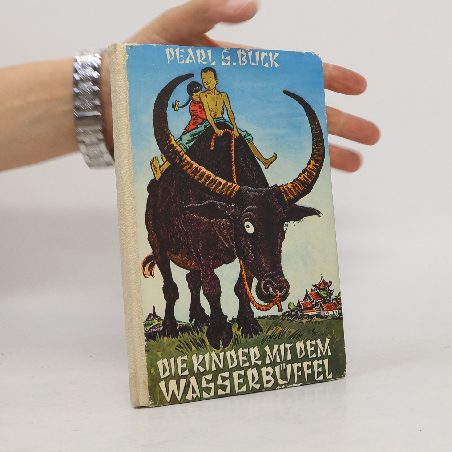 Pearl S. Buck Die Kinder mit dem Wasserbüffel