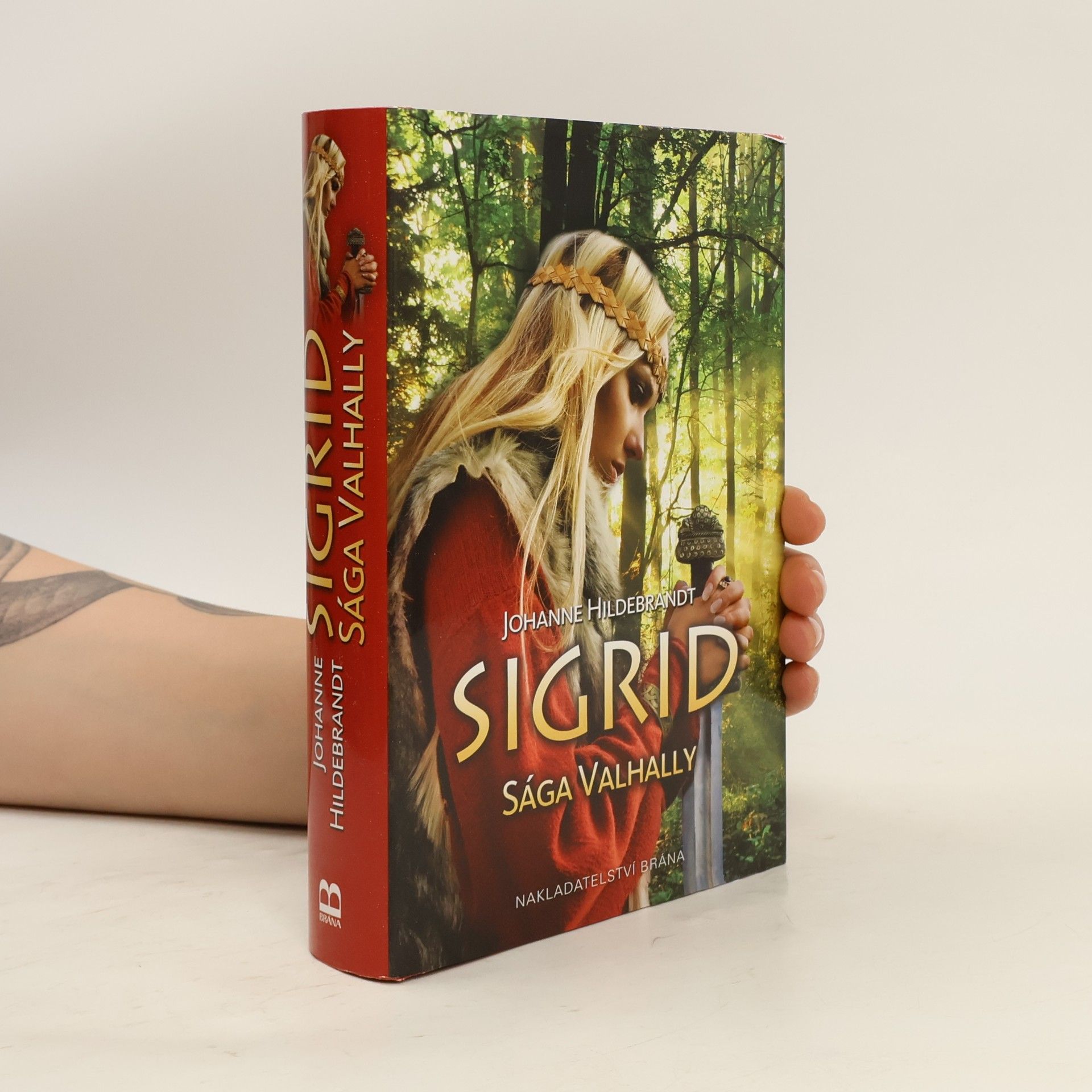 Johanne Hildebrandt Sigrid: Sága Valhally