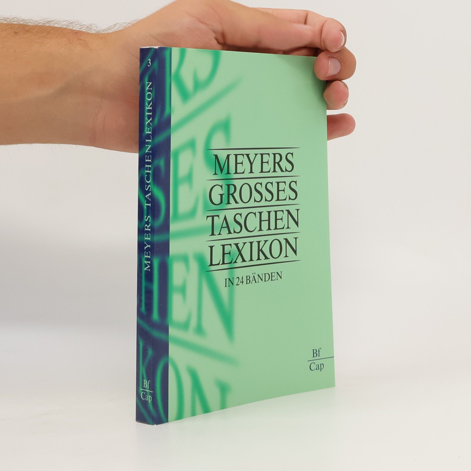 Marianne Strzysch-Siebeck Meyers großes Taschenlexikon, 24 Bde., Bd.3, Bf-Cap
