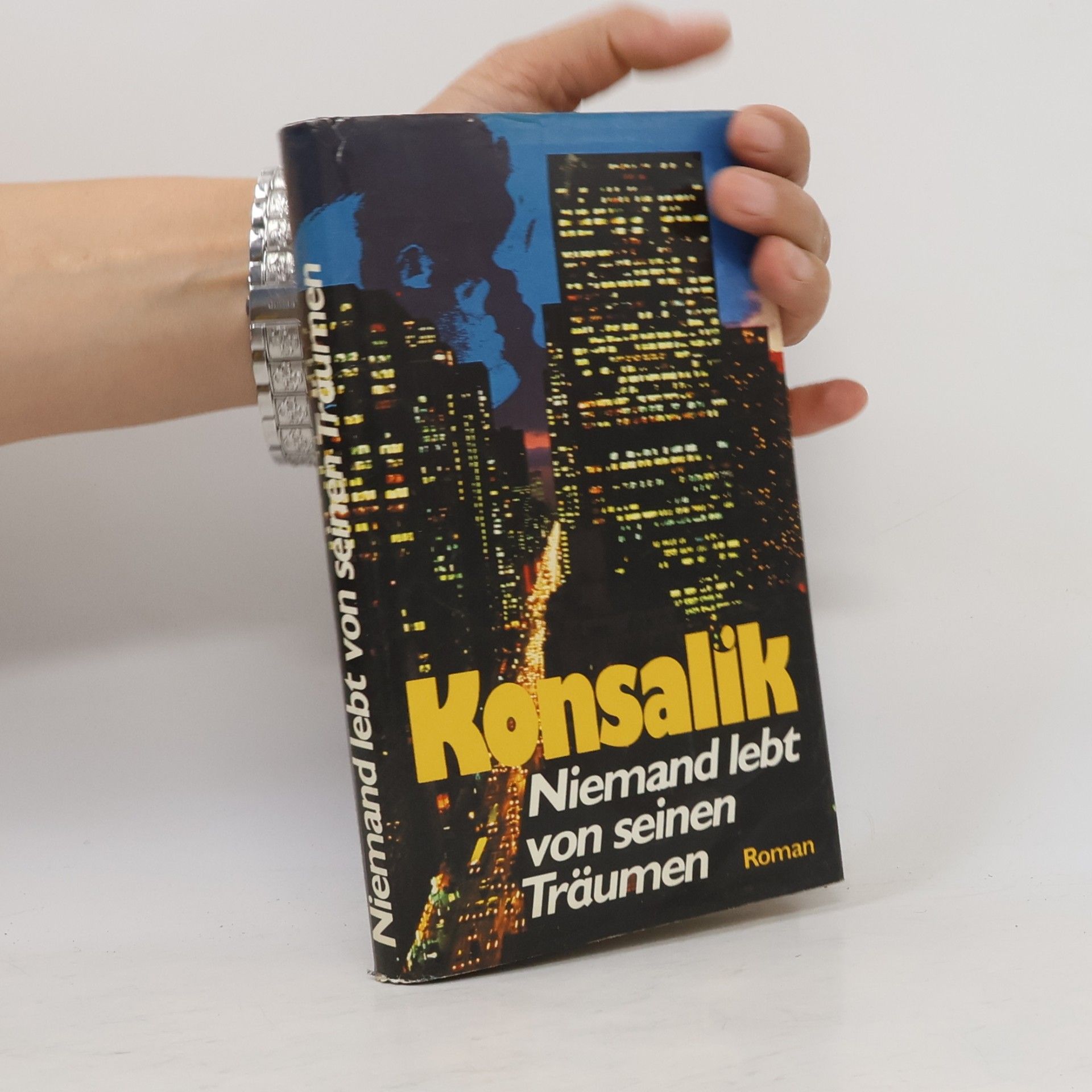 Heinz G. Konsalik Niemand lebt von seinen Träumen