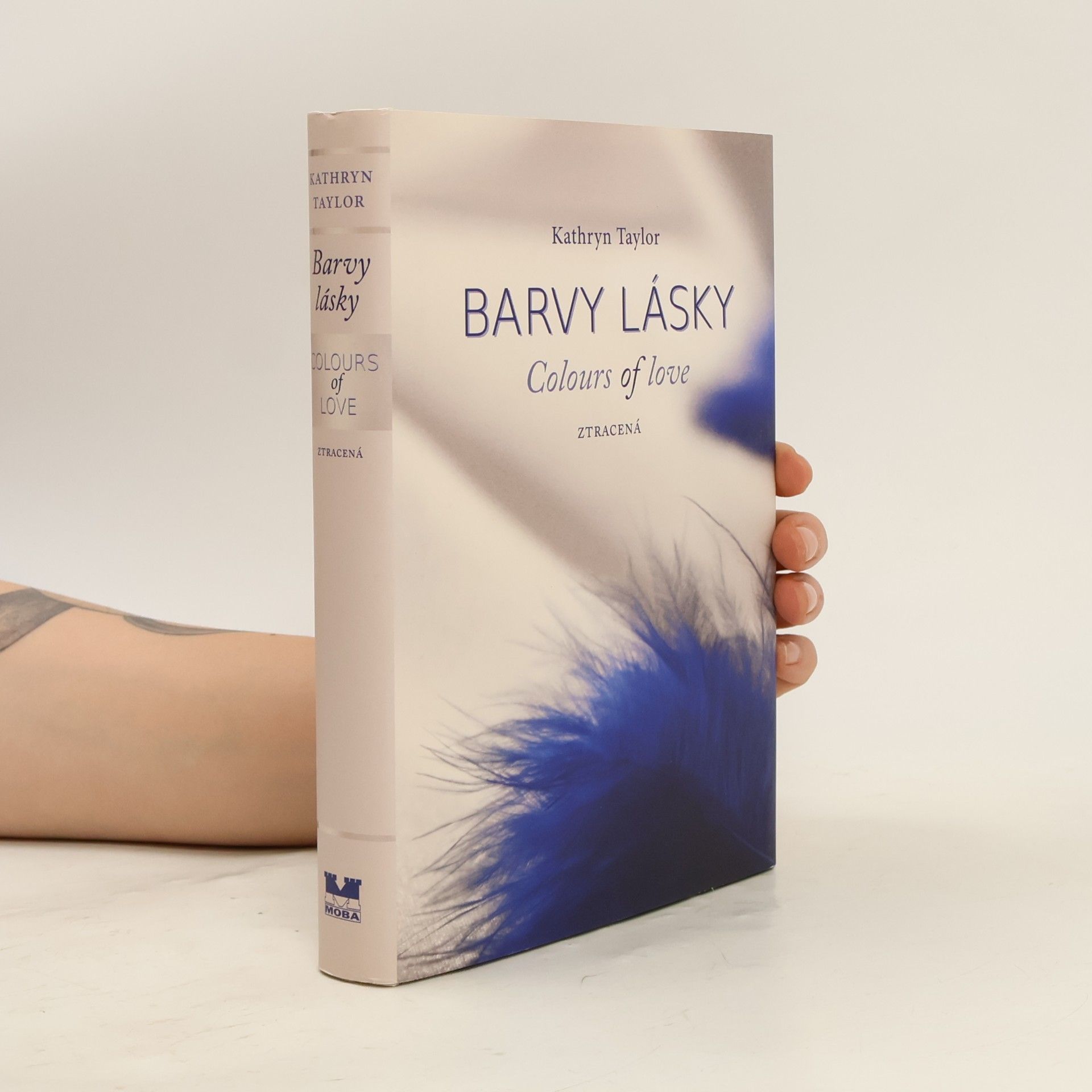 Kathryn Taylor Barvy lásky = Colours of love. Ztracená
