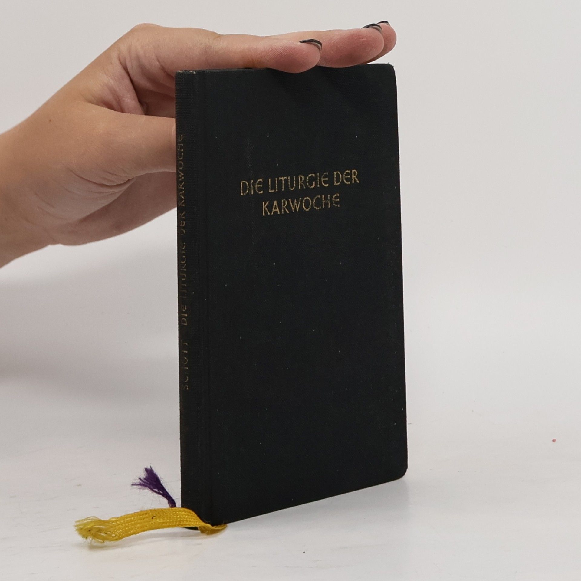 Anselm Schott Die Liturgie der Karwoche