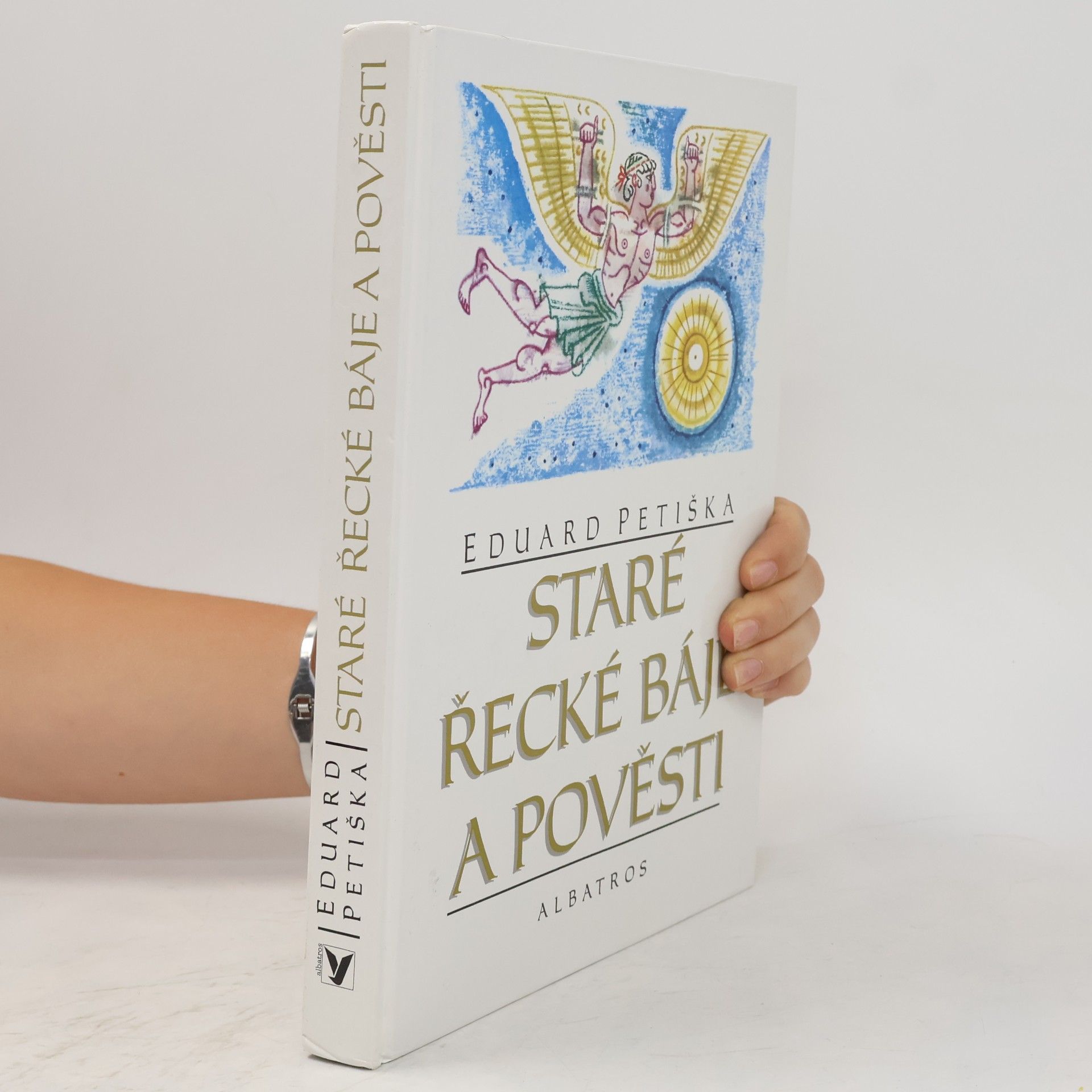 Eduard Petiška Staré řecké báje a pověsti