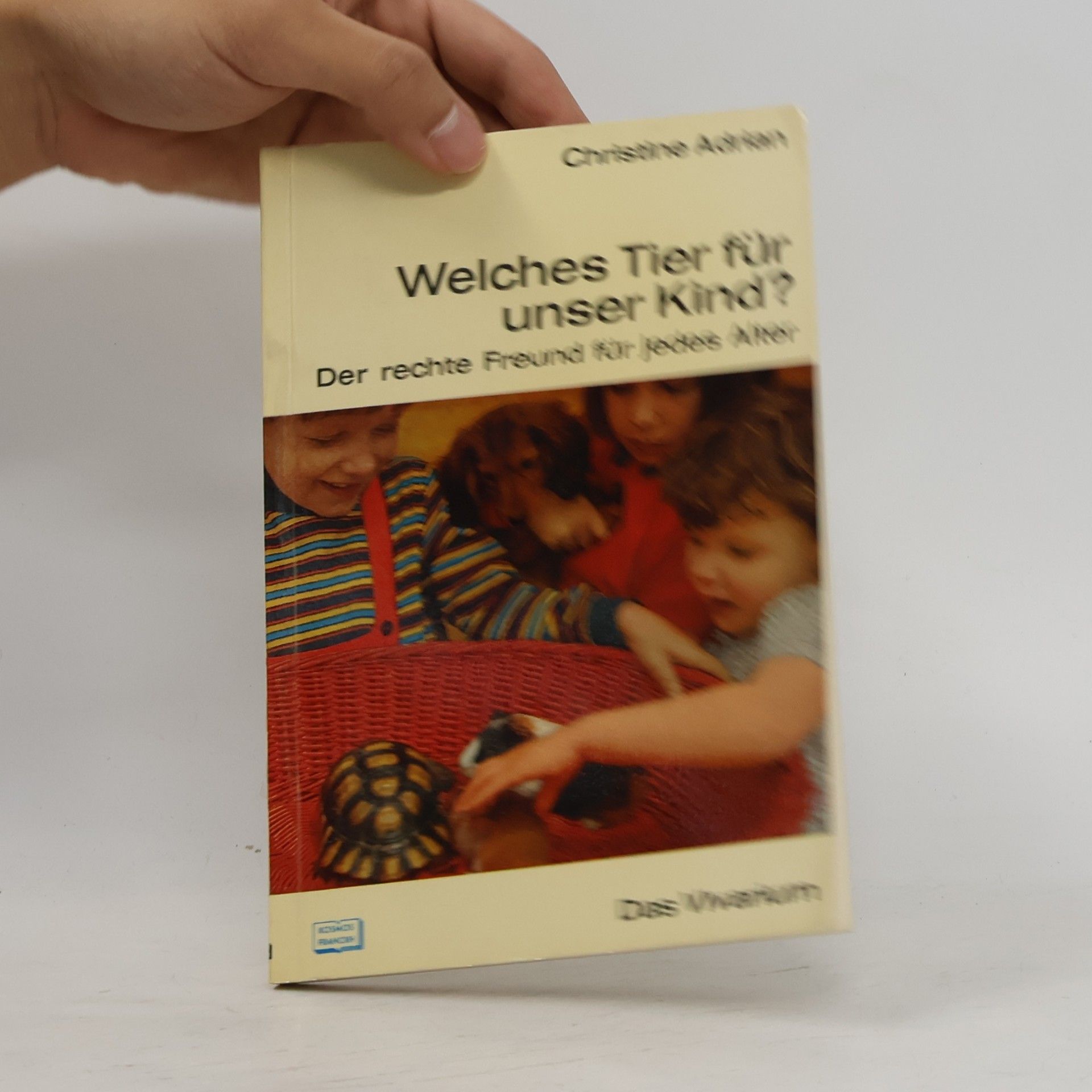 Christine Adrian Welches Tier für unser Kind?