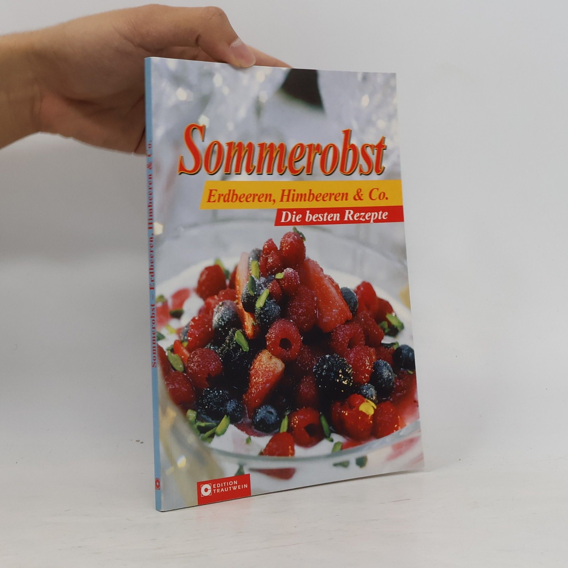 Heidilore Häusler Sommerobst - Erdbeeren, Himbeeren & Co.