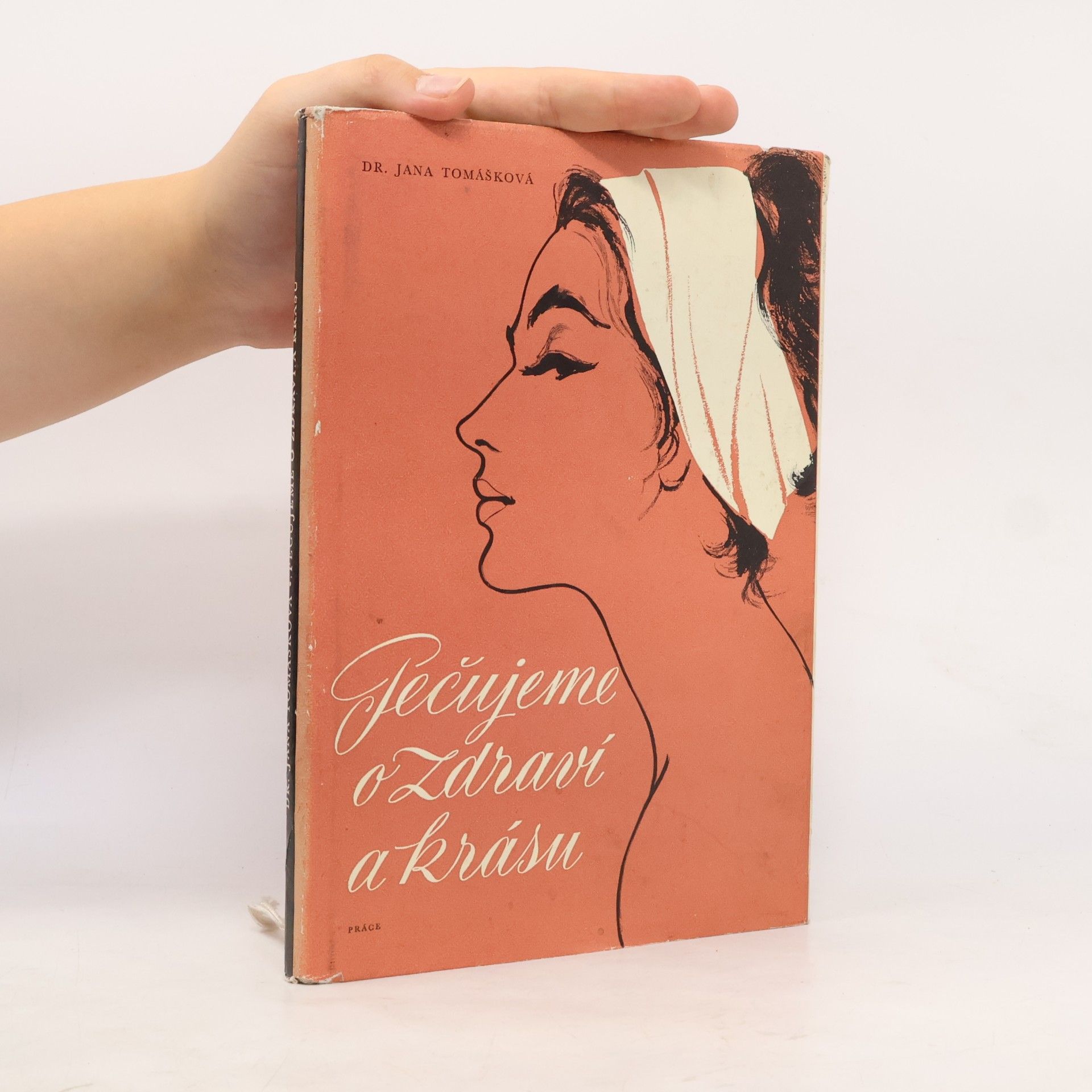 Jana Tomášková Pečujeme o zdraví a krásu