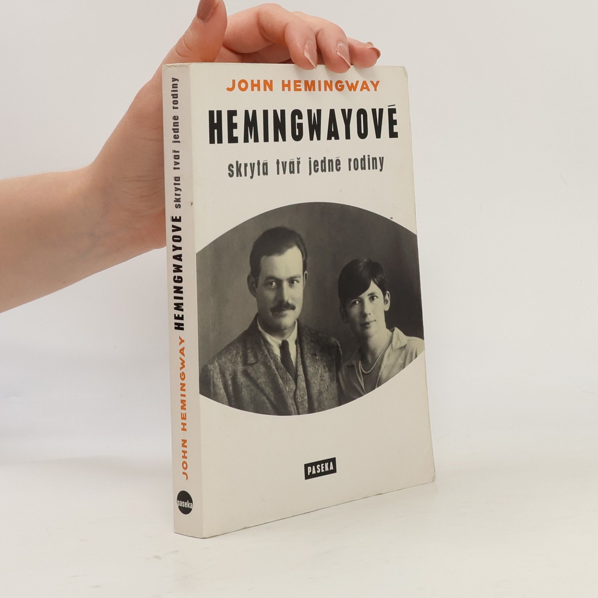 John Hemingway Hemingwayové : skrytá tvář jedné rodiny