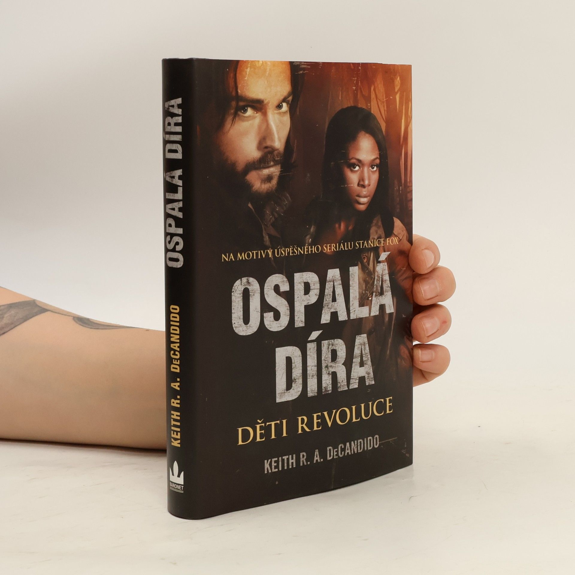 Keith R. A. DeCandido Ospalá díra. Děti revoluce