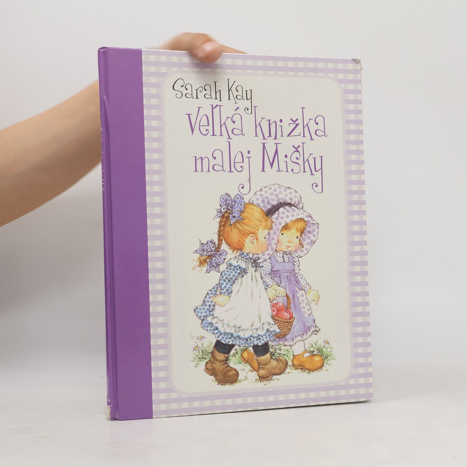 Sarah Kay Veľká knižka malej Mišky