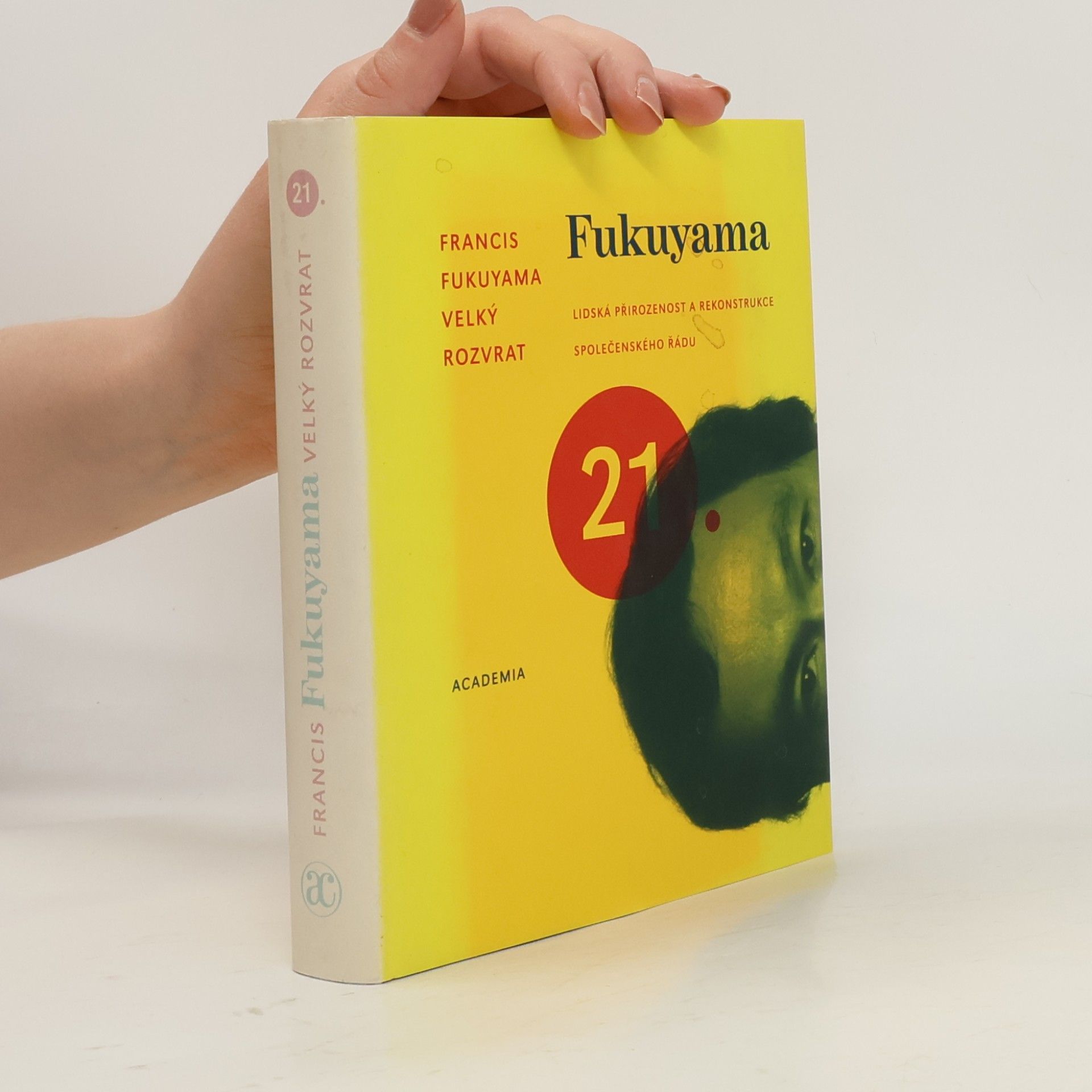 Francis Fukuyama Velký rozvrat. Lidská přirozenost a rekonstrukce společenského řádu