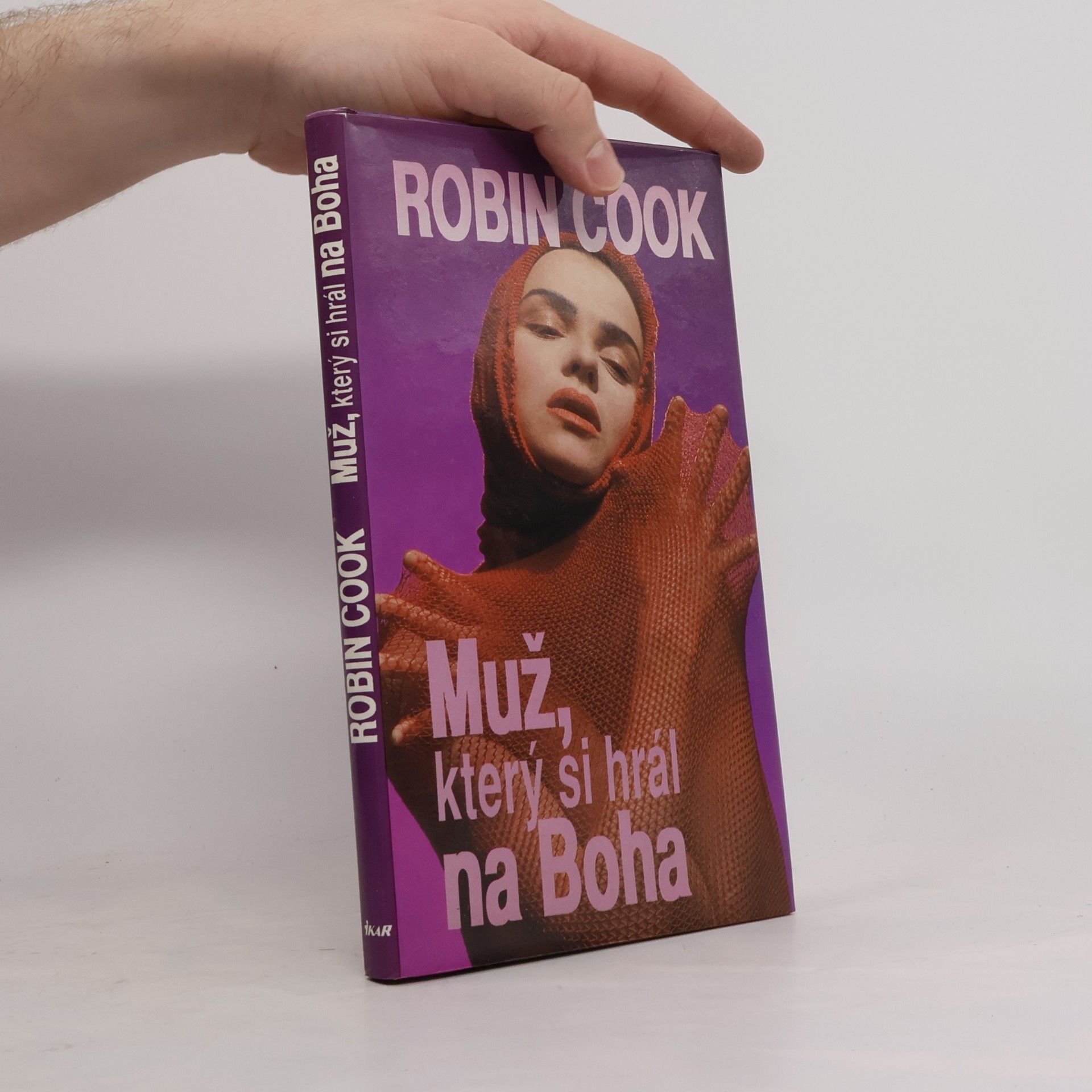 Robin Cook Muž, který si hrál na Boha