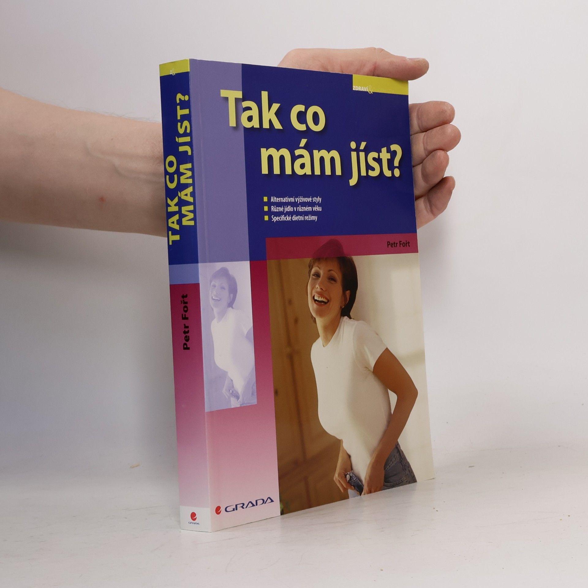 Petr Fořt Tak co mám jíst?