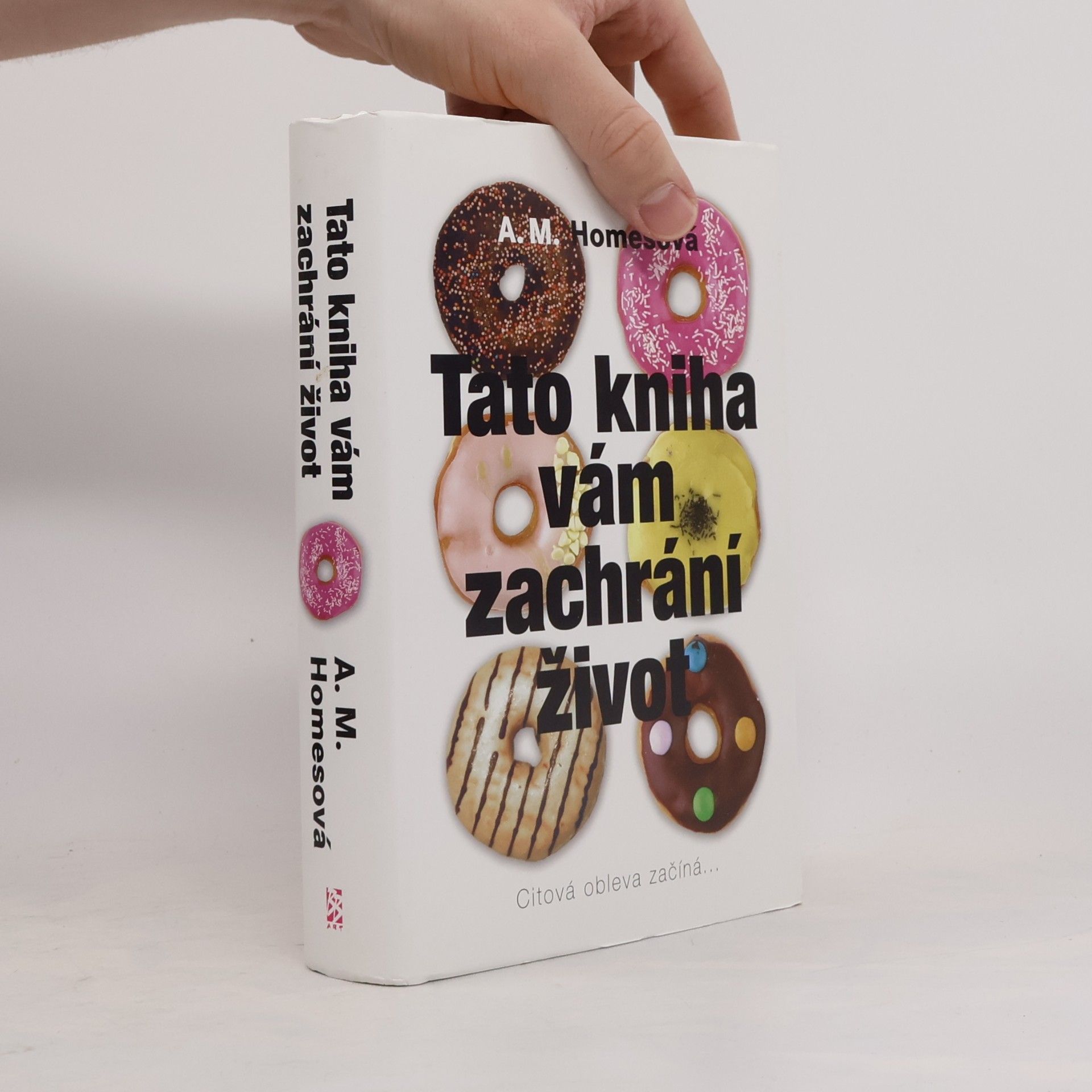A. M. Homes Tato kniha vám zachrání život