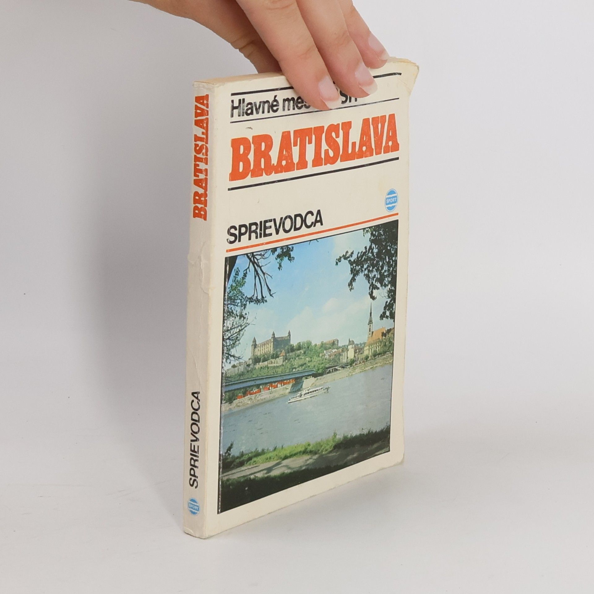 Kolektív autorov Hlavné mesto SSR Bratislava. Sprievodca