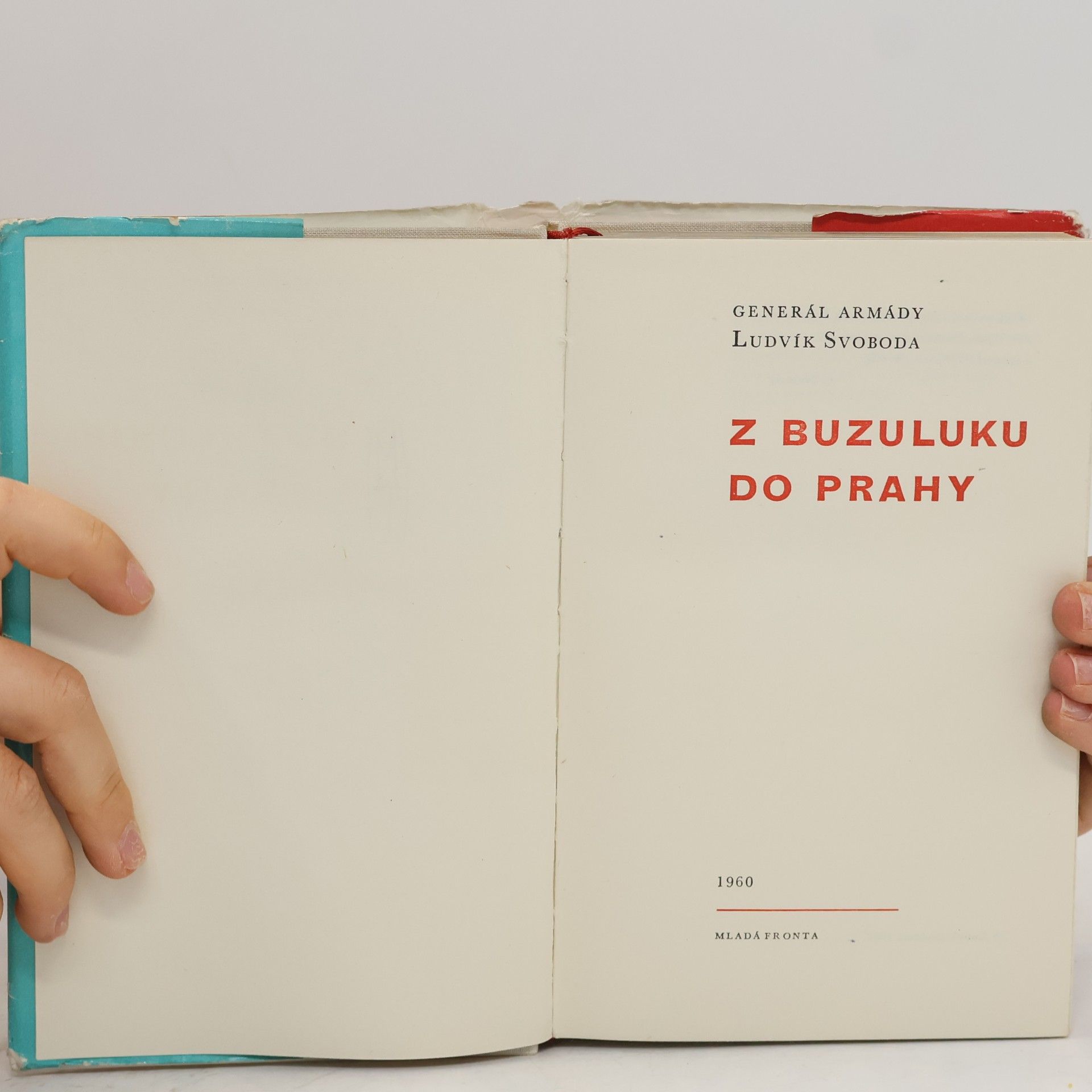 Ludvík Svoboda Z Buzuluku do Prahy
