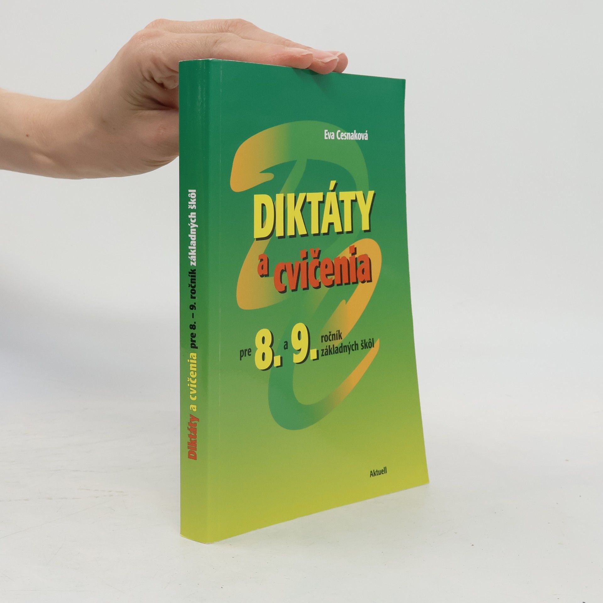 Eva Cesnaková Diktáty a cvičenia pre 8. a 9. ročník základných škol
