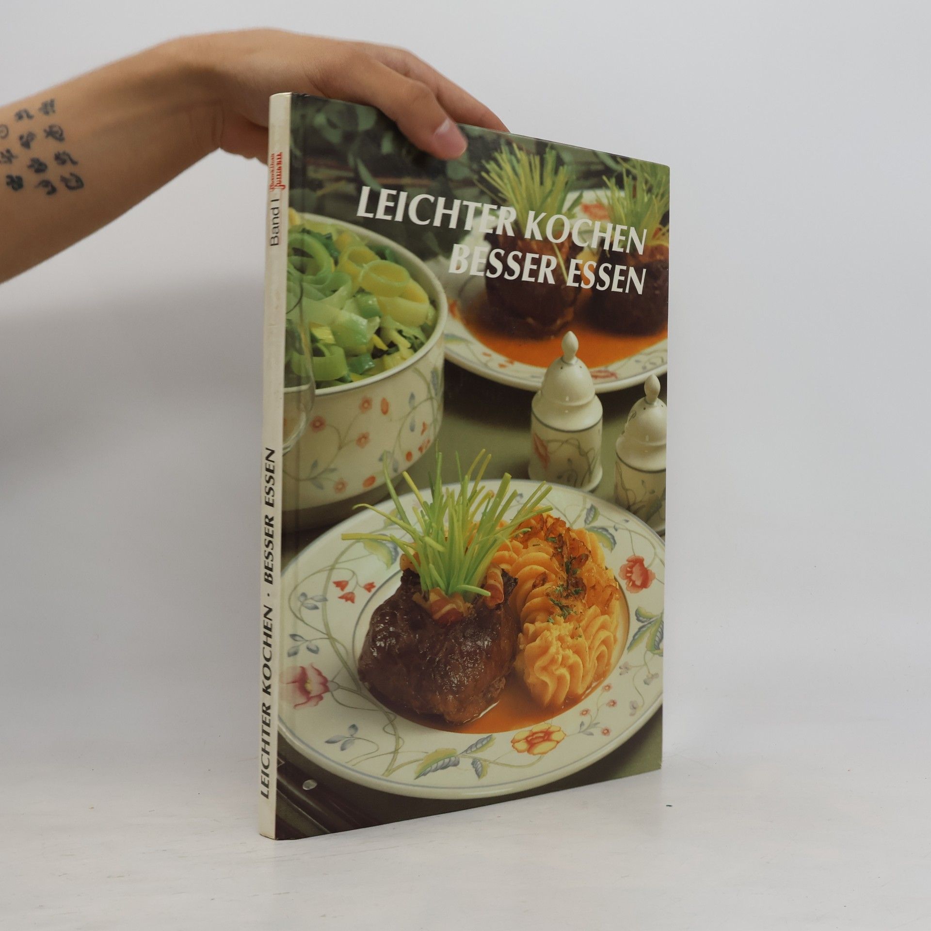 Kolektív autorov Leichter kochen. Besser essen. Band I