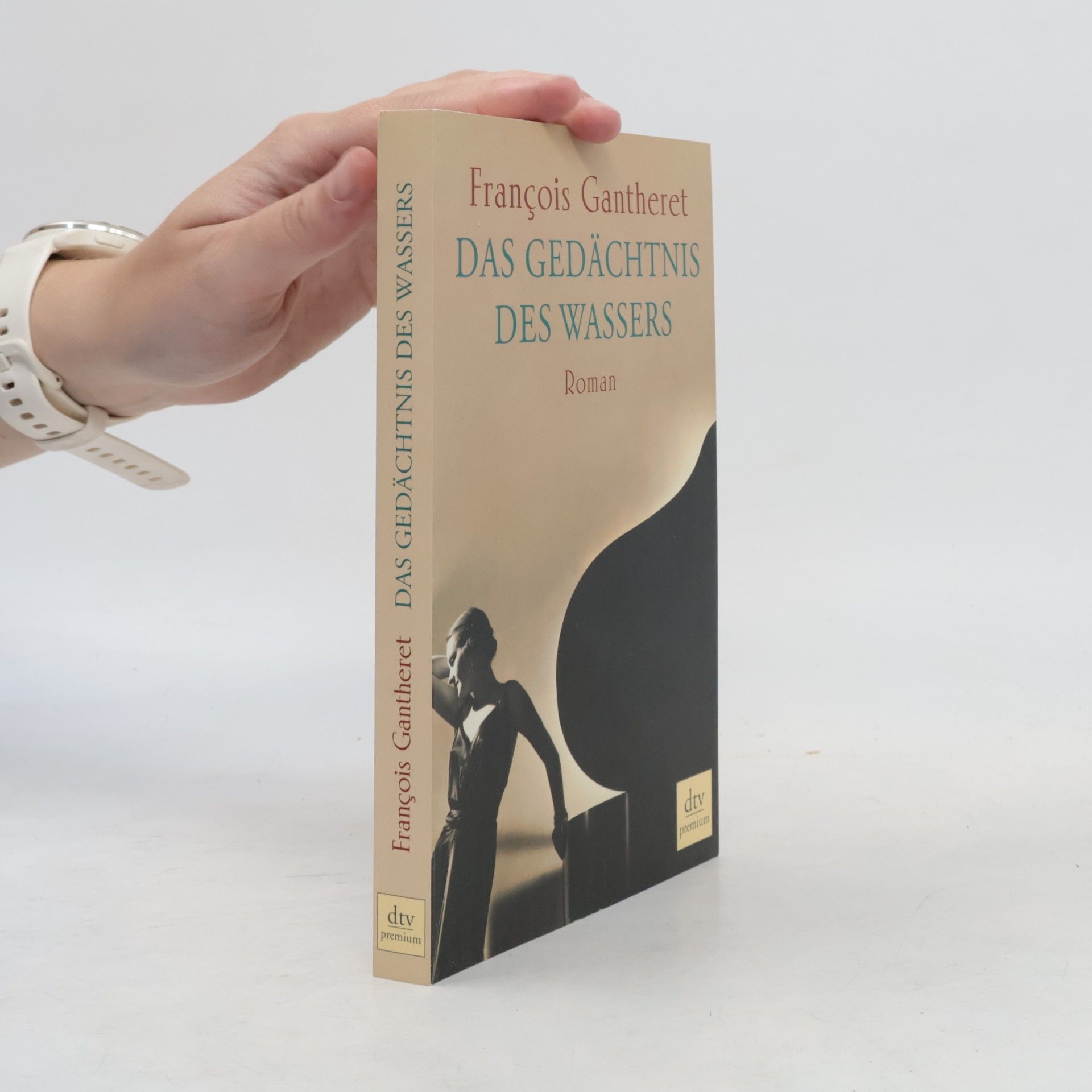 François Gantheret Das Gedächtnis des Wassers