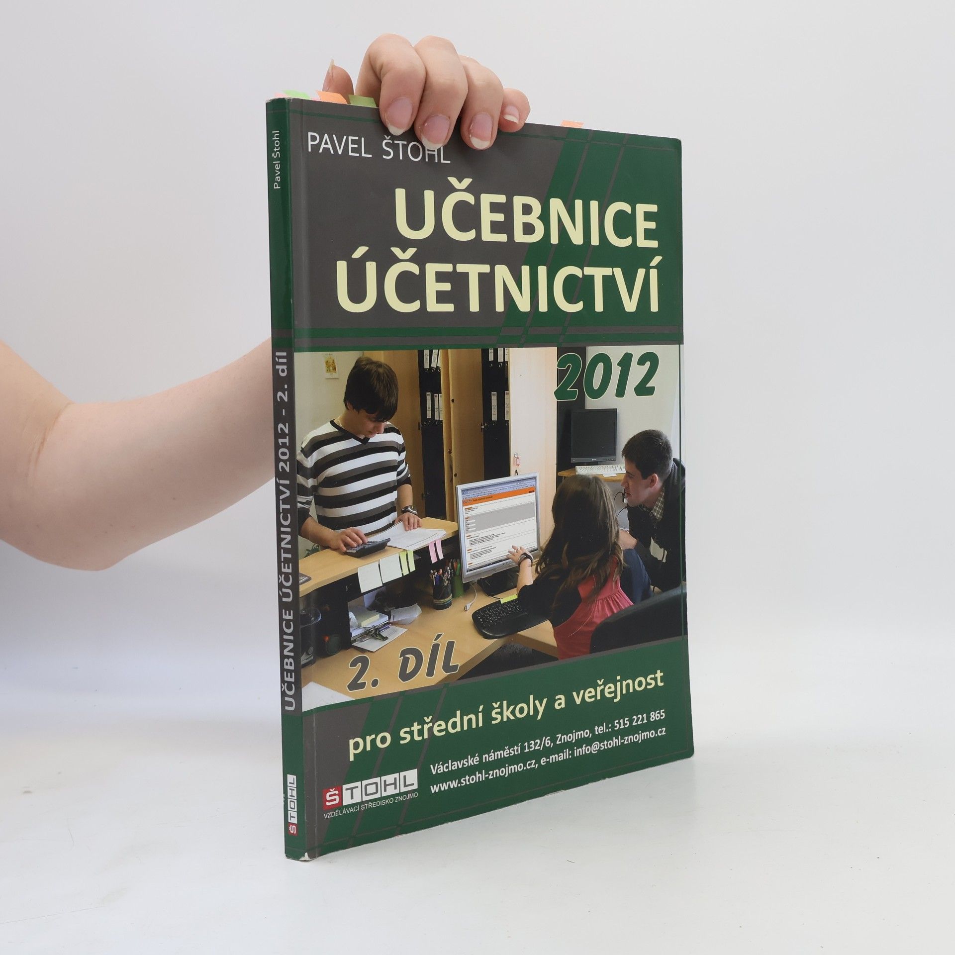 Pavel Štohl Učebnice účetnictví 2012 : pro střední školy a veřejnost