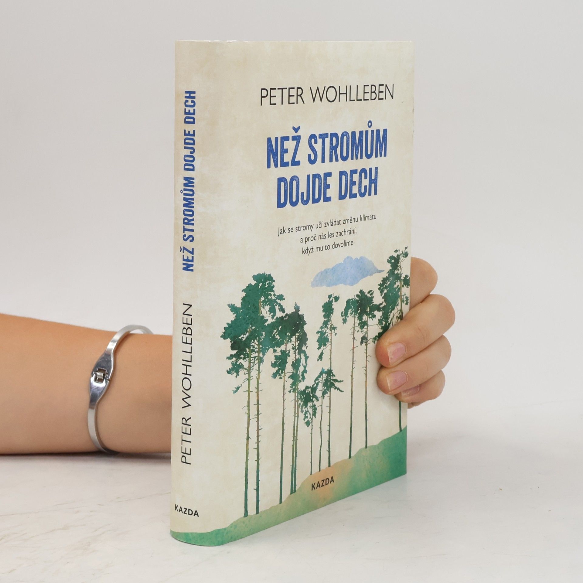 Peter Wohlleben Než stromům dojde dech