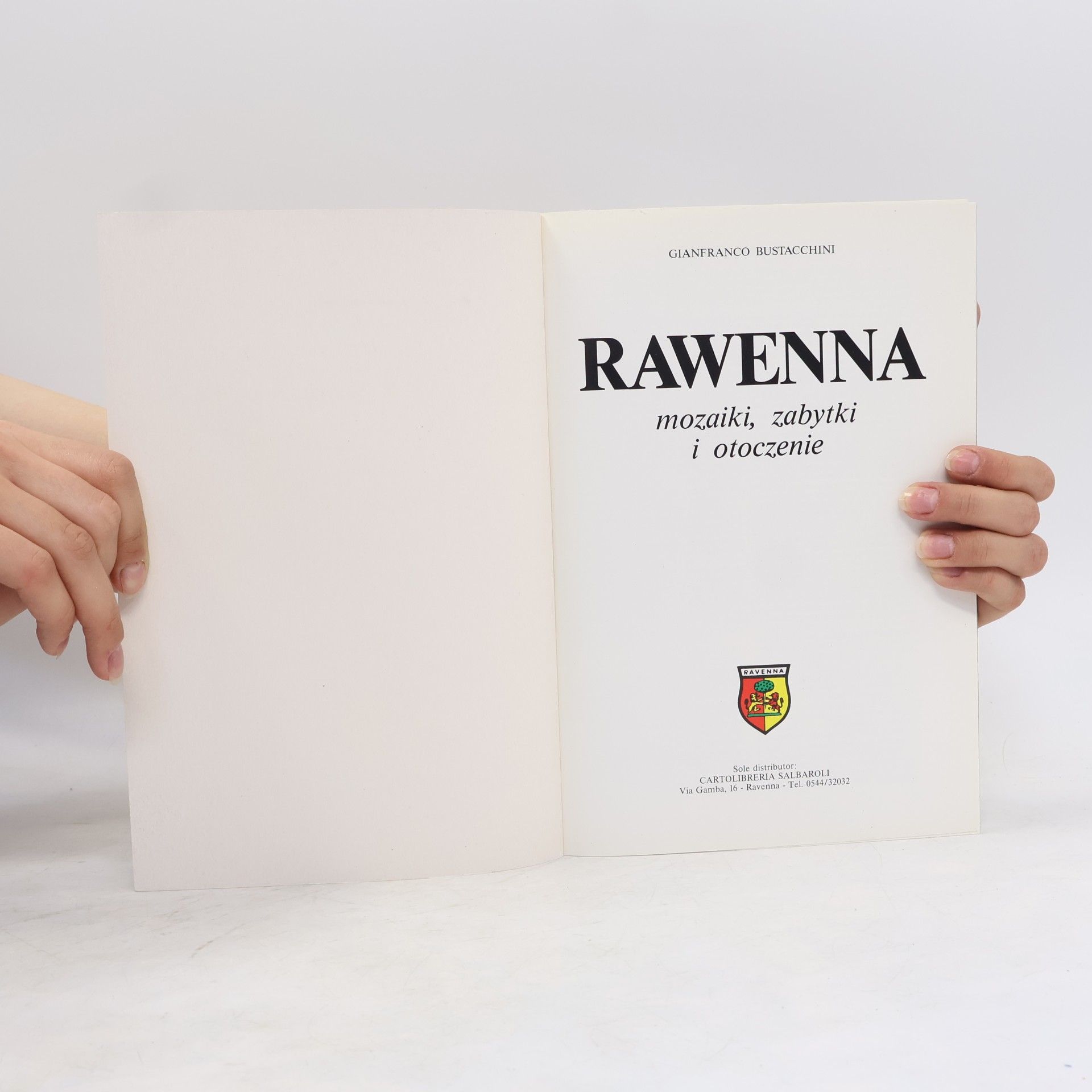 Gianfranco Bustacchini Rawenna mozaiki, zabytki i otoczenie
