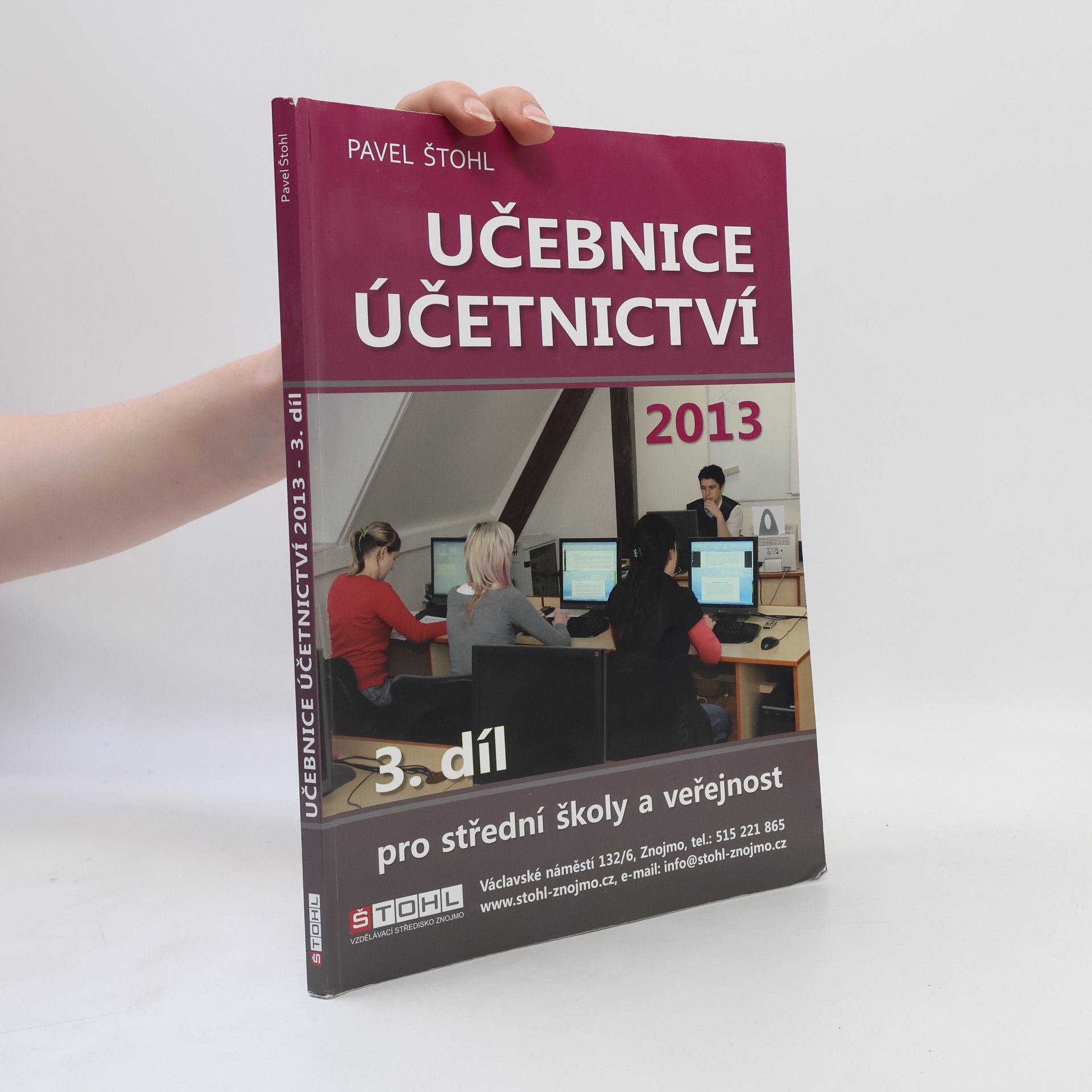 Pavel Štohl Učebnice Účetnictví 2013 - 3. díl