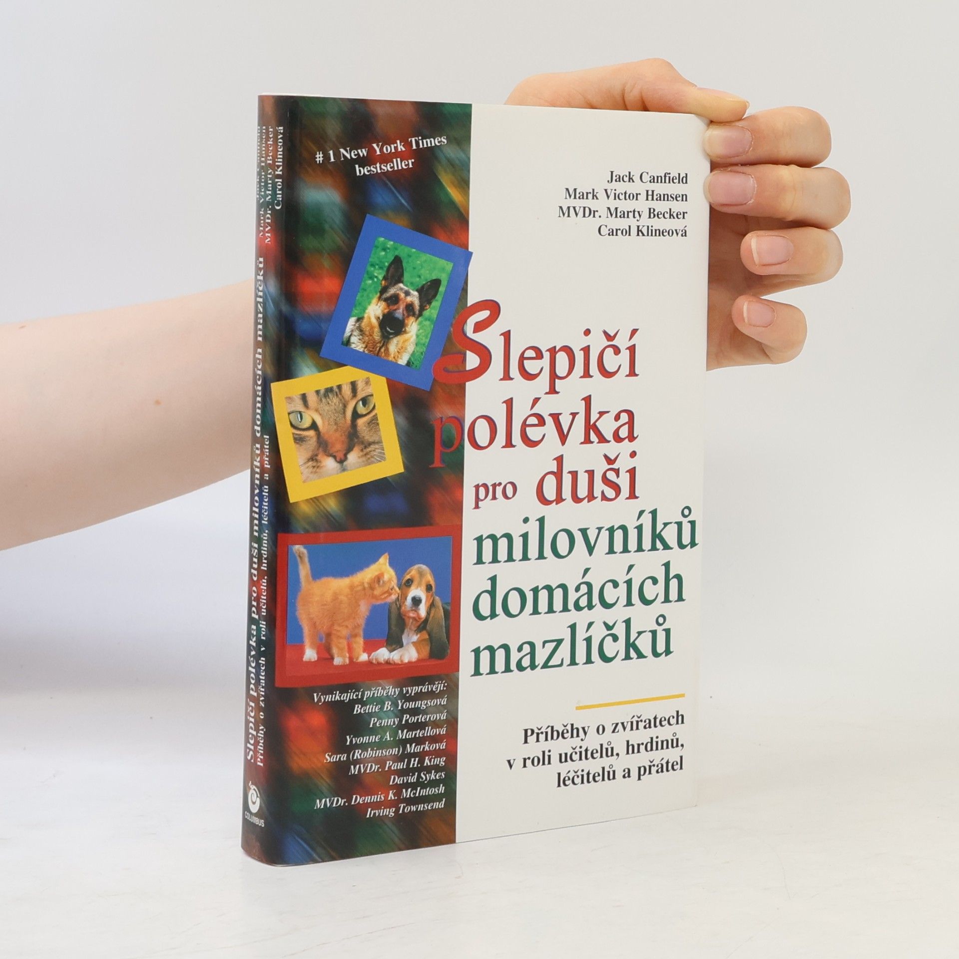 Věroslava Ončáková Slepičí polévka pro duši milovníků domácích mazlíčků