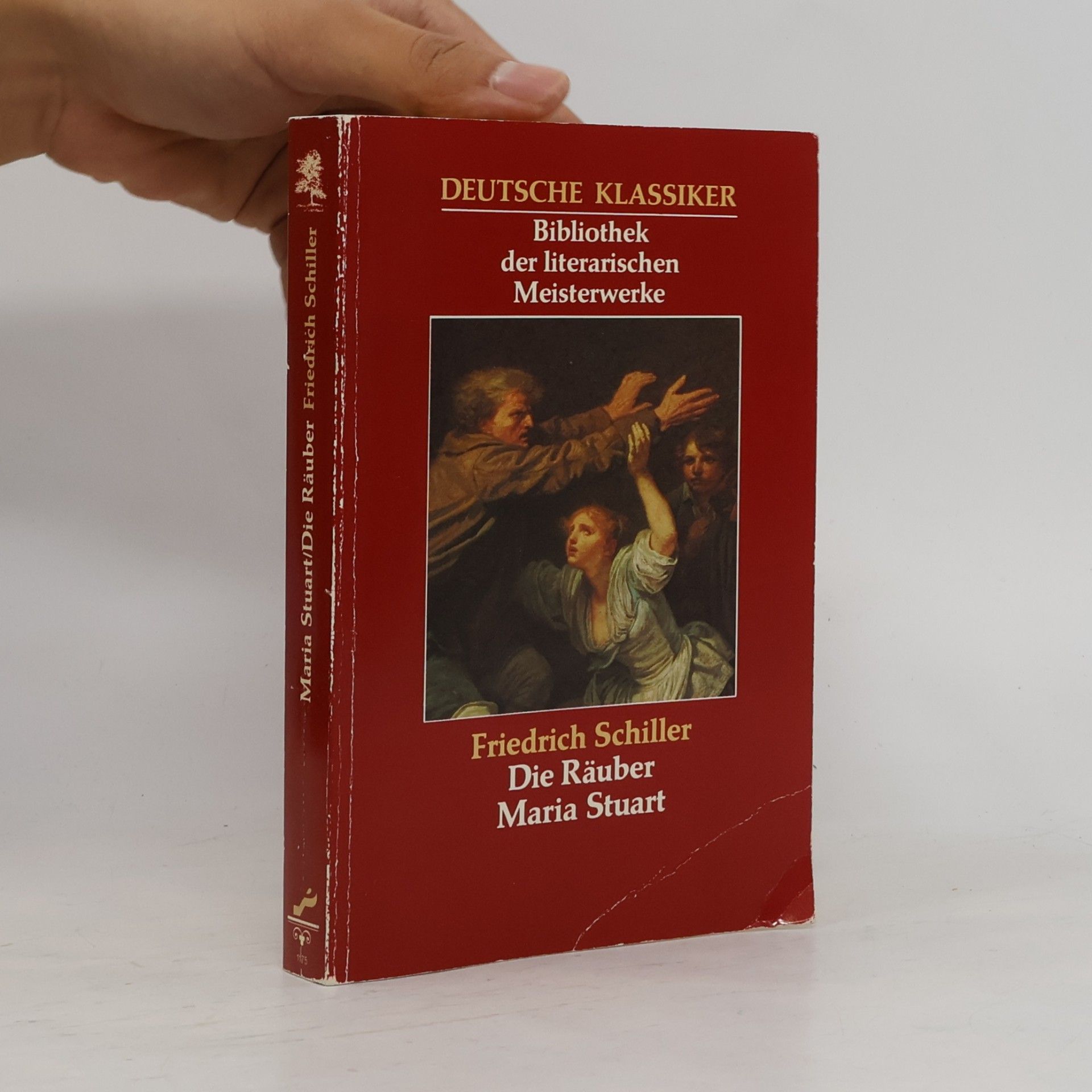 Friedrich Schiller Die Räuber/Maria Stuart