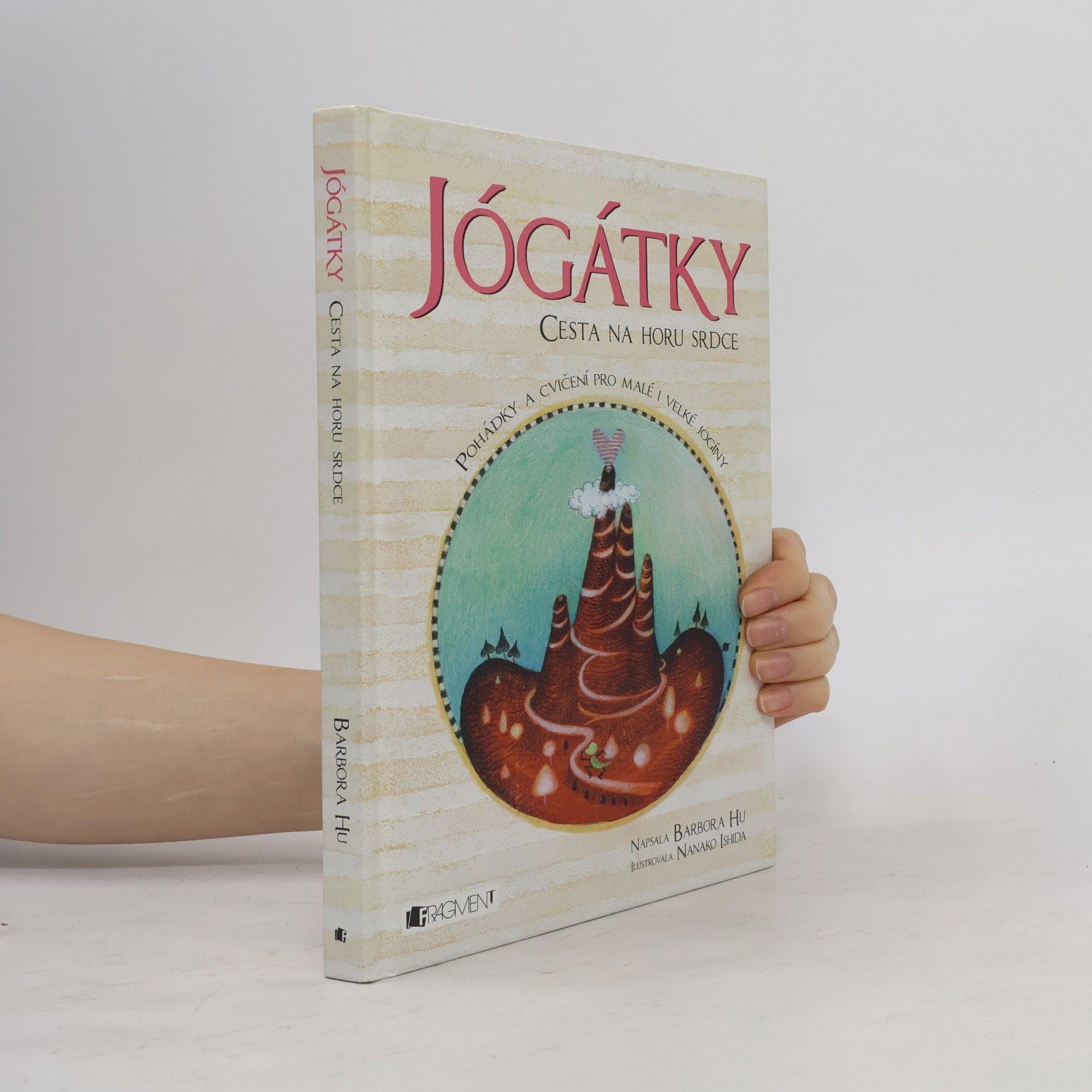 Barbora Hu Jógátky. Cesta na horu srdce