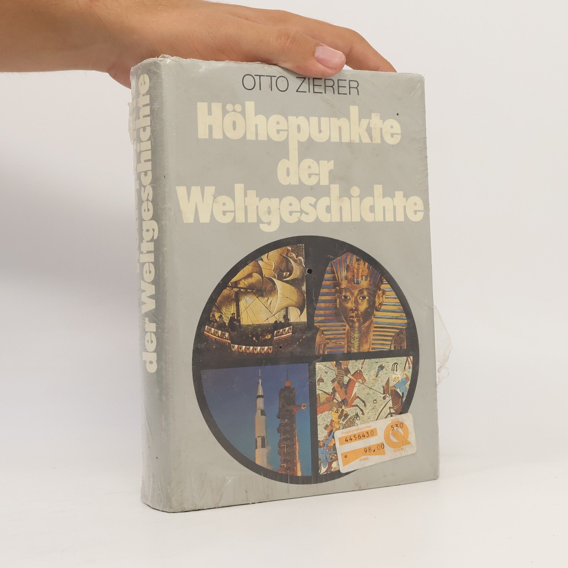 Otto Zierer Höhepunkte der Weltgeschichte