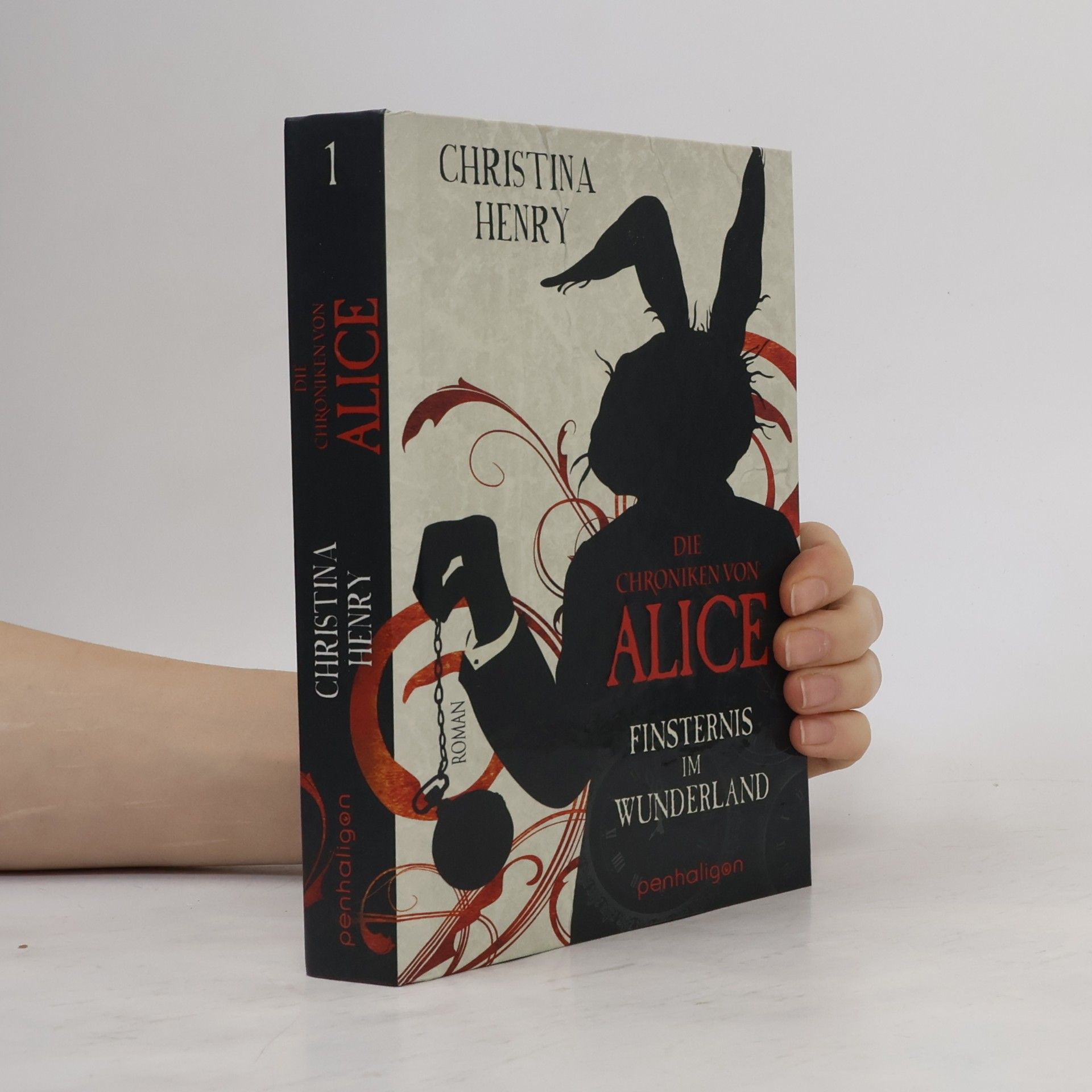 Christina Henry Die Chroniken von Alice. Finsternis im Wunderland