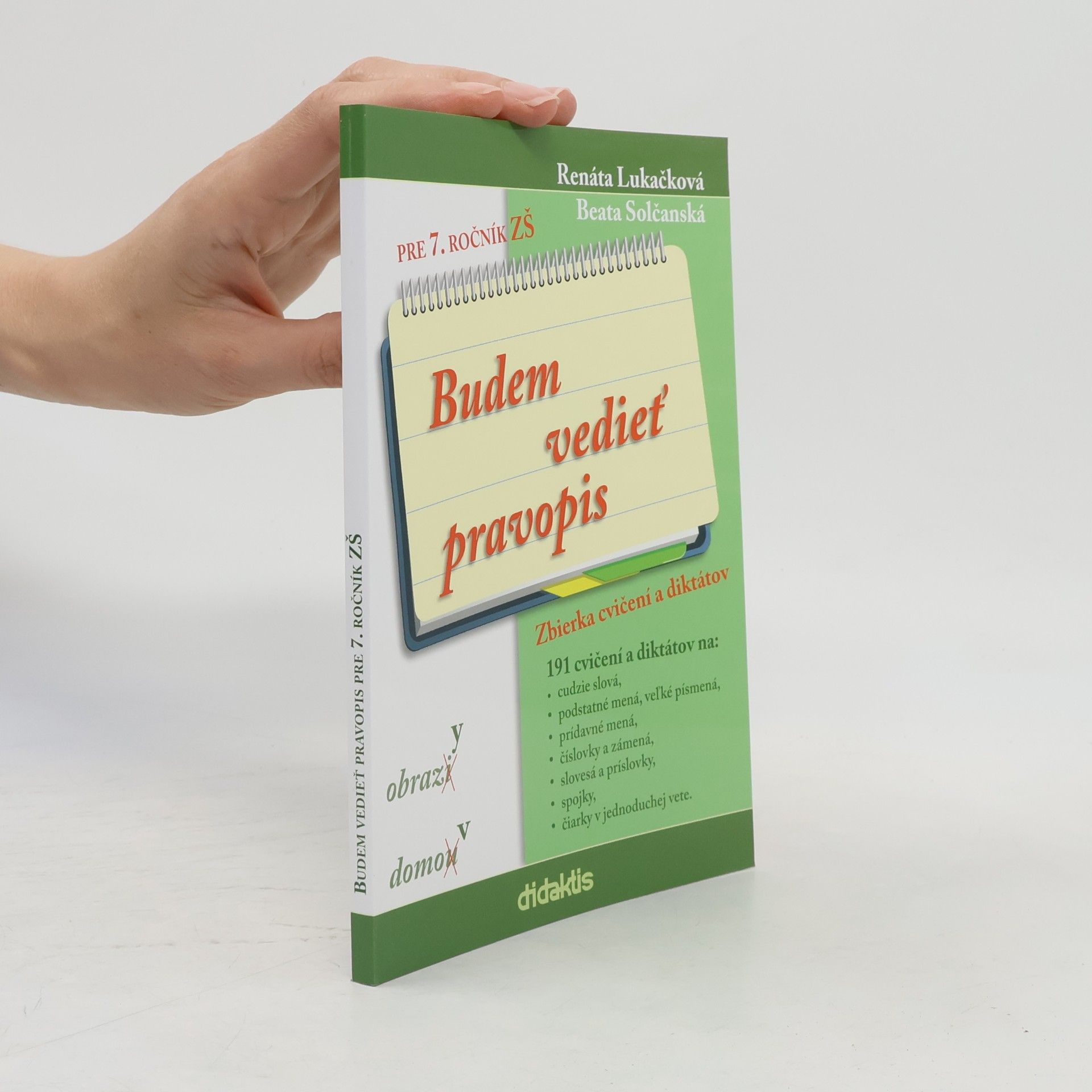 Collectif d'auteurs Budem vedieť pravopis. Zbierka cvičení a diktátov pre 7. ročník ZŠ
