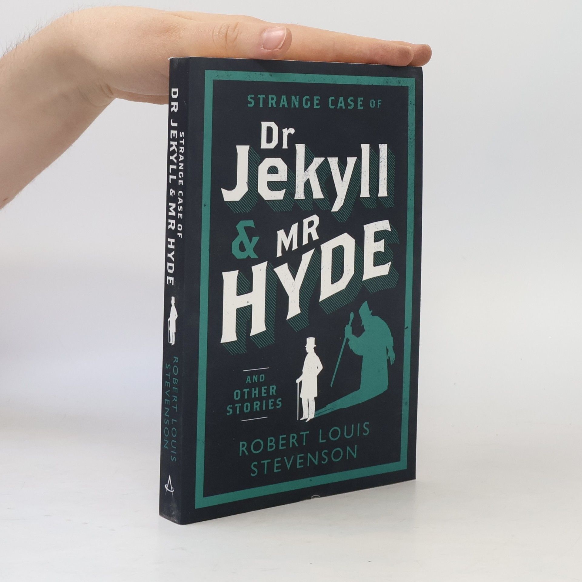 Robert Louis Stevenson The Strange case of Dr Jekyll and Mr Hyde and other stories