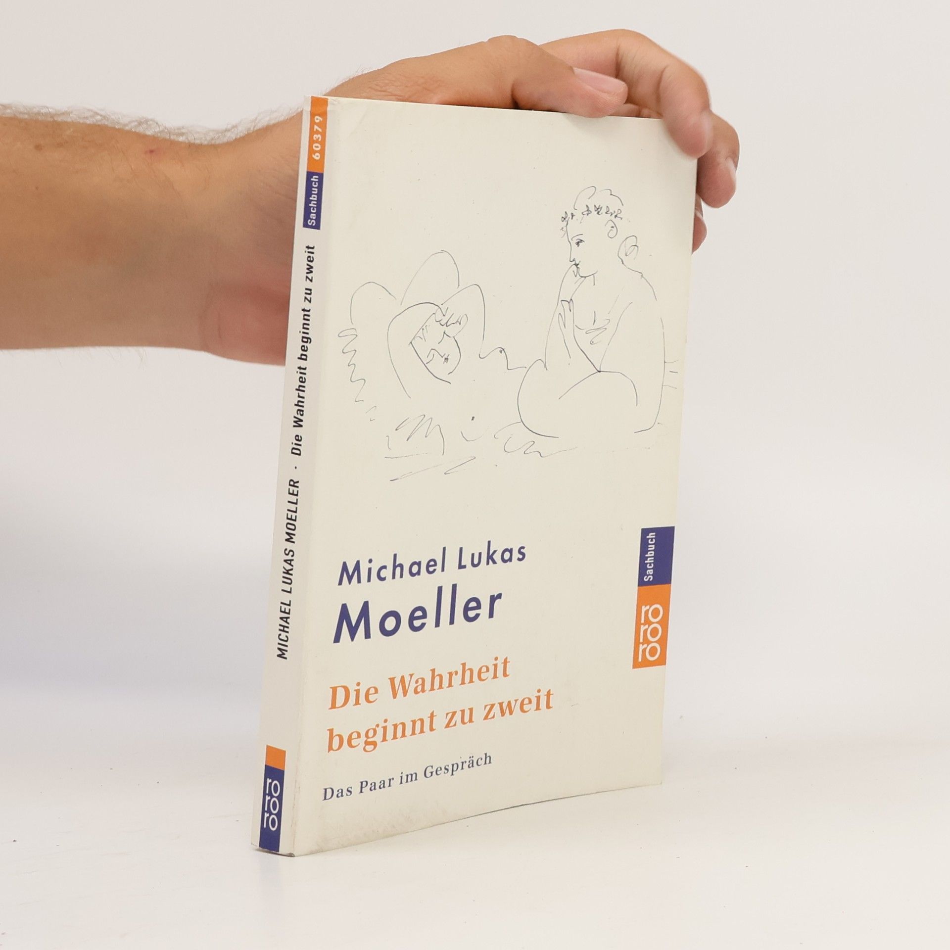 Michael Lukas Moeller Die Wahrheit beginnt zu zweit
