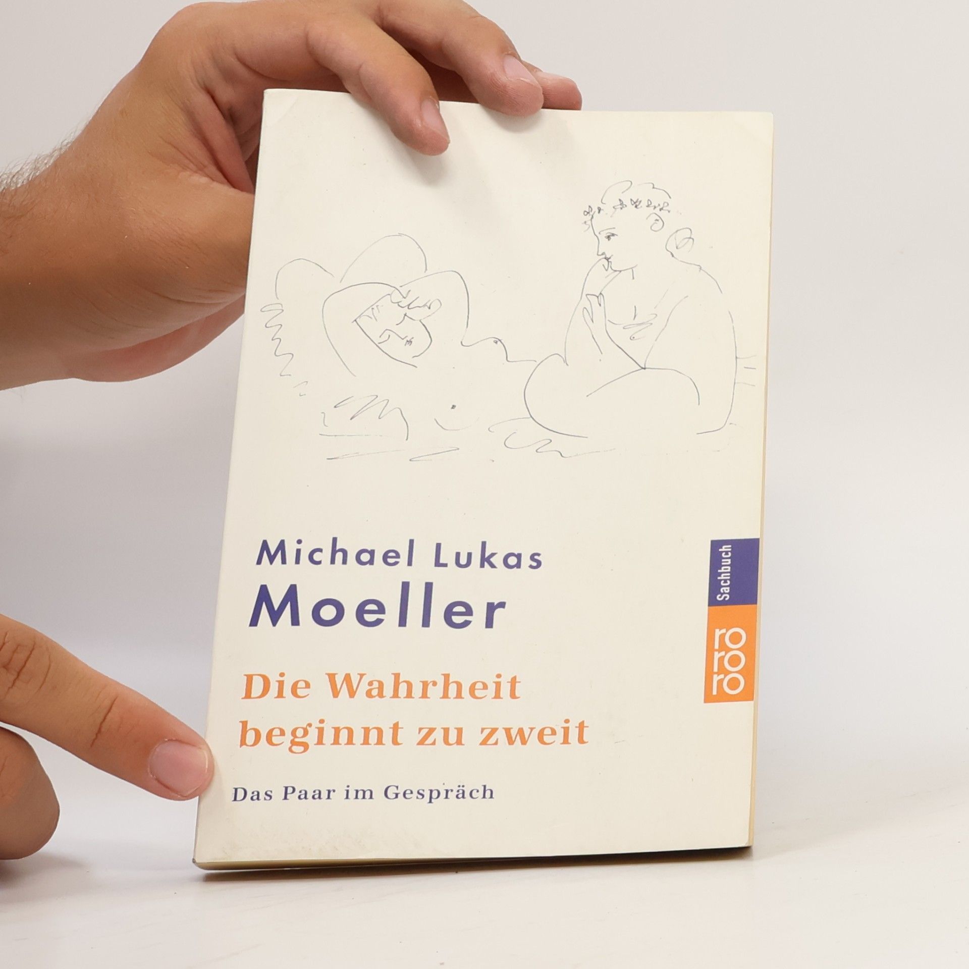 Michael Lukas Moeller Die Wahrheit beginnt zu zweit