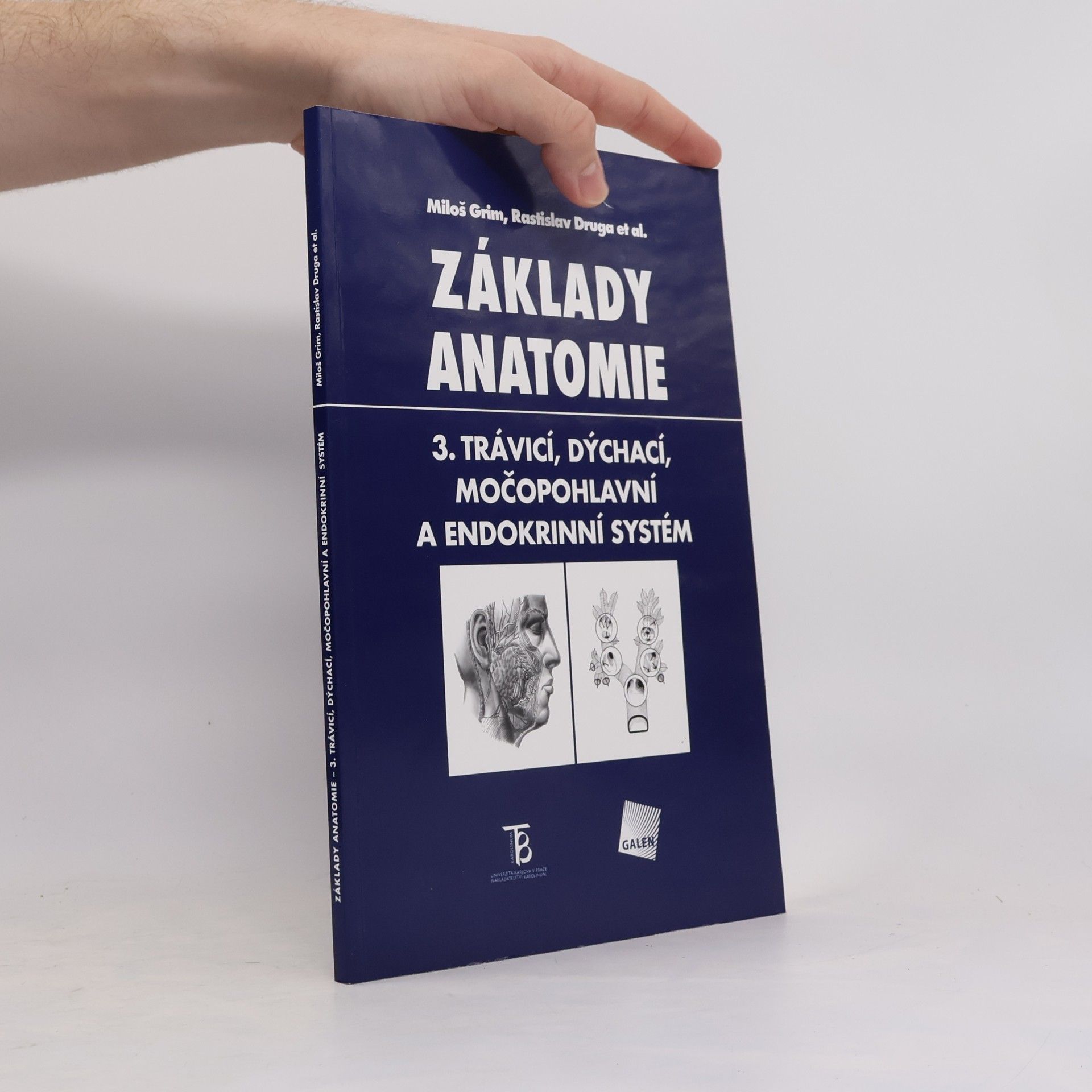Miloš Grim Základy anatomie 3. Trávicí, dýchací, močopohlavní a endokrinní systém