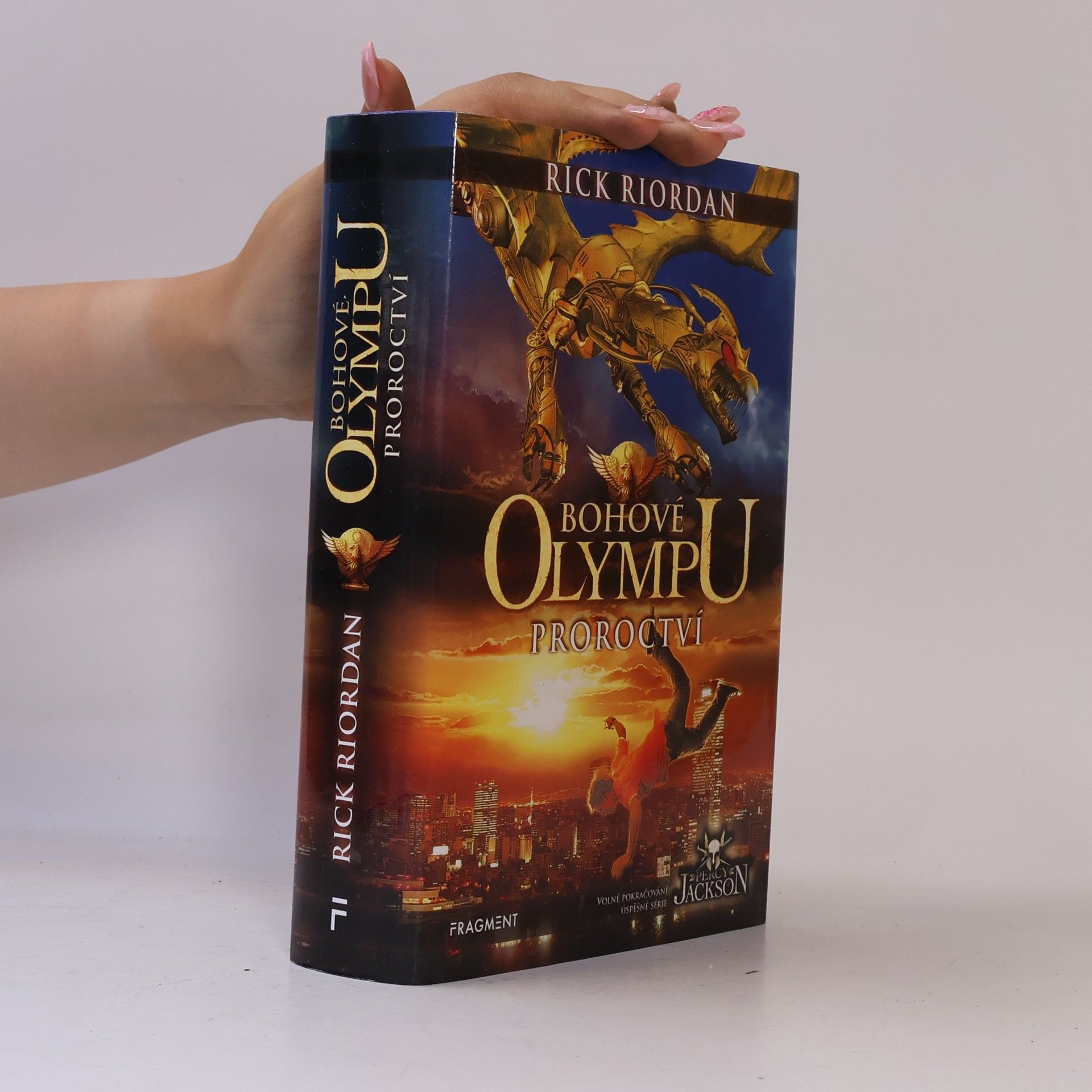 Rick Riordan Proroctví. Bohové Olympu 1. díl