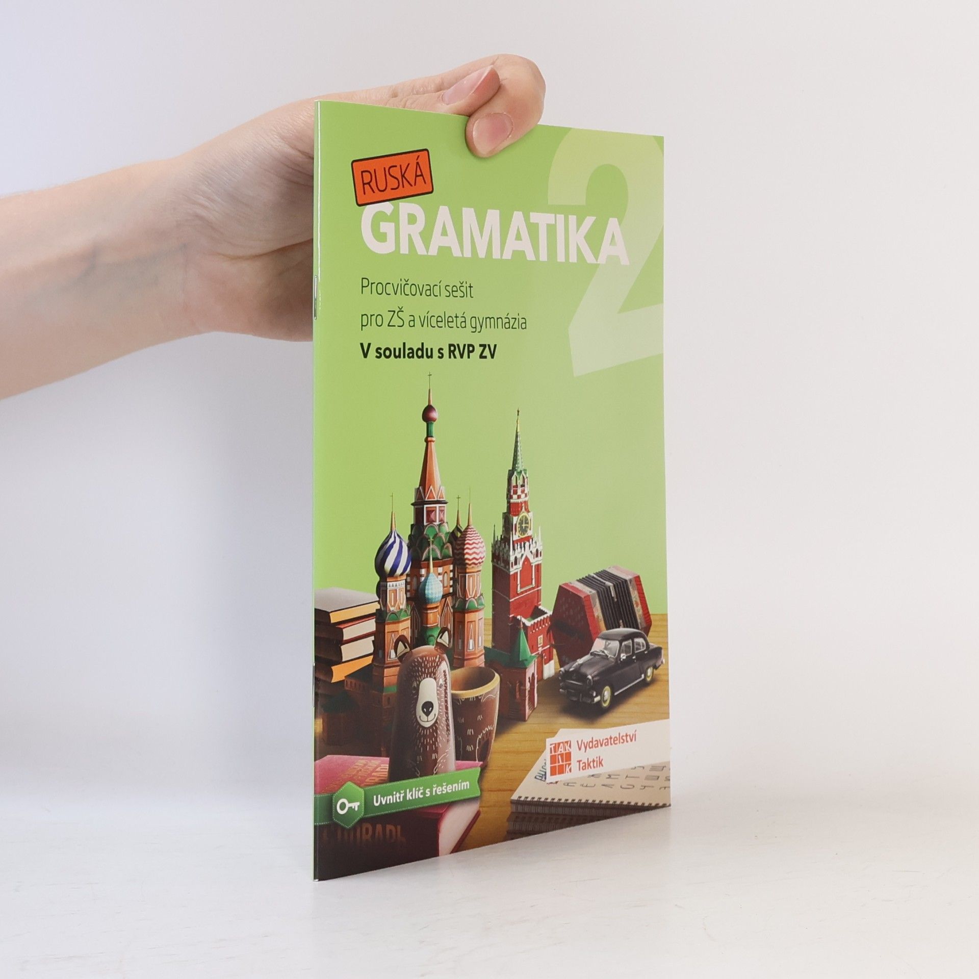 Olena Rassuzhdai Ruská gramatika 2 - Procvičovací sešit pro ZŠ a víceletá gymnázia