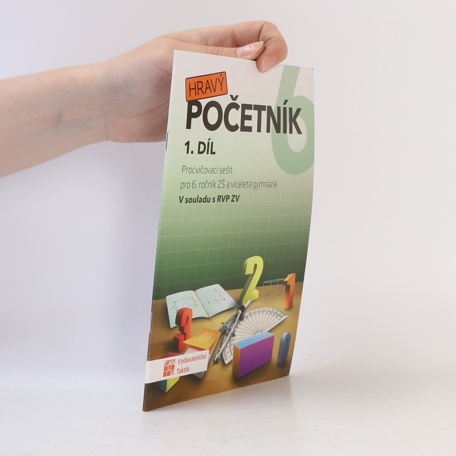 Blanka Matasová Hravý početník 6: Procvičovací sešit pro 6. ročník ZŠ a víceletá gymnázia, 1. díl
